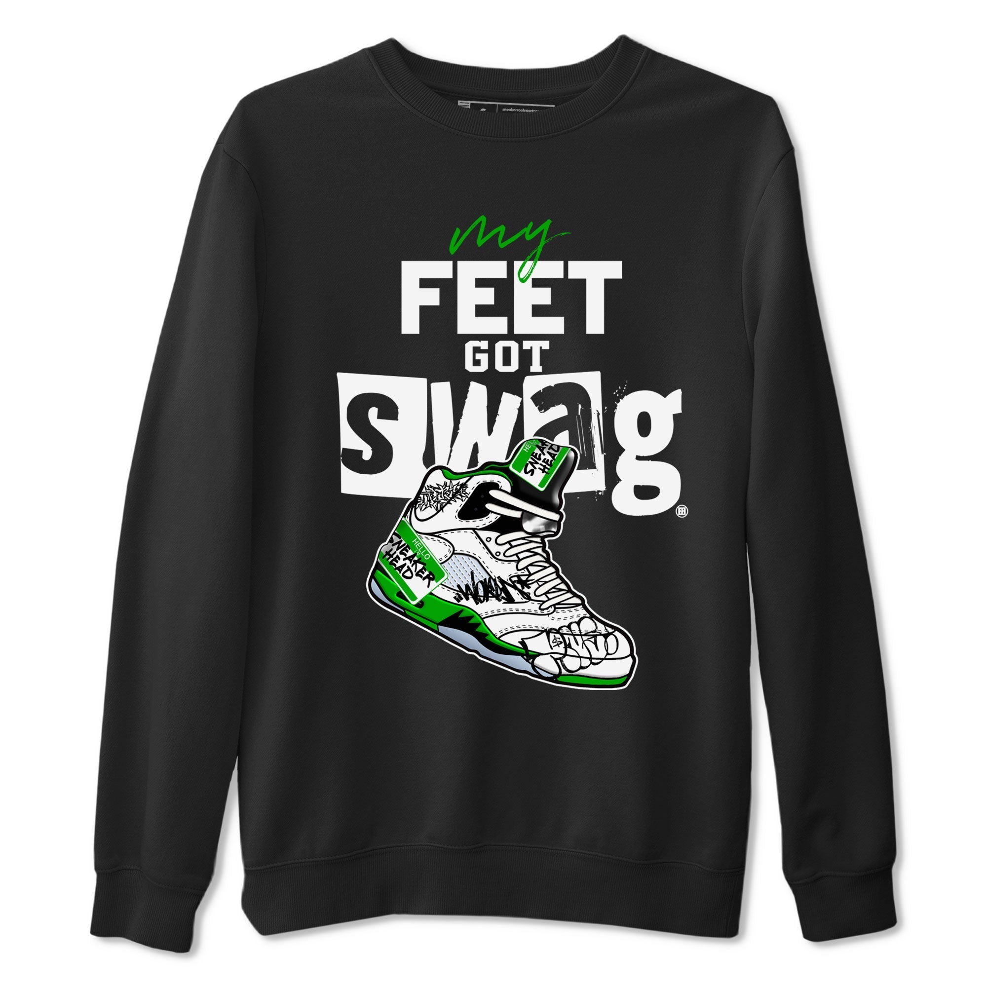 My Feet Got Swag snkmatch Tee - Air Jordan 5 Lucky Green