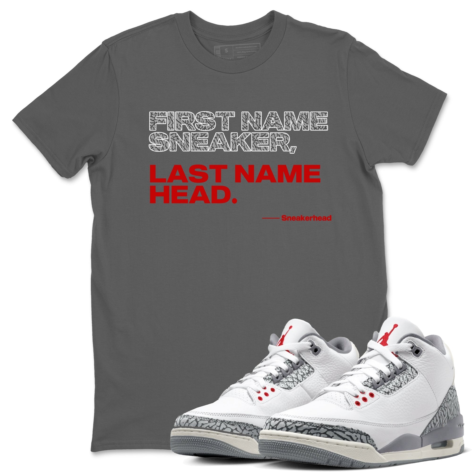 My Name Is snkmatch snkmatch Tees - Air Jordan 3 Cement Grey