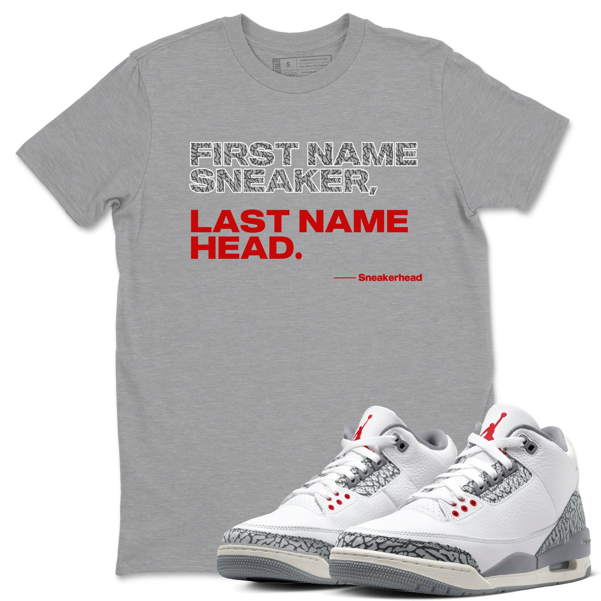 My Name Is snkmatch snkmatch Tees - Air Jordan 3 Cement Grey