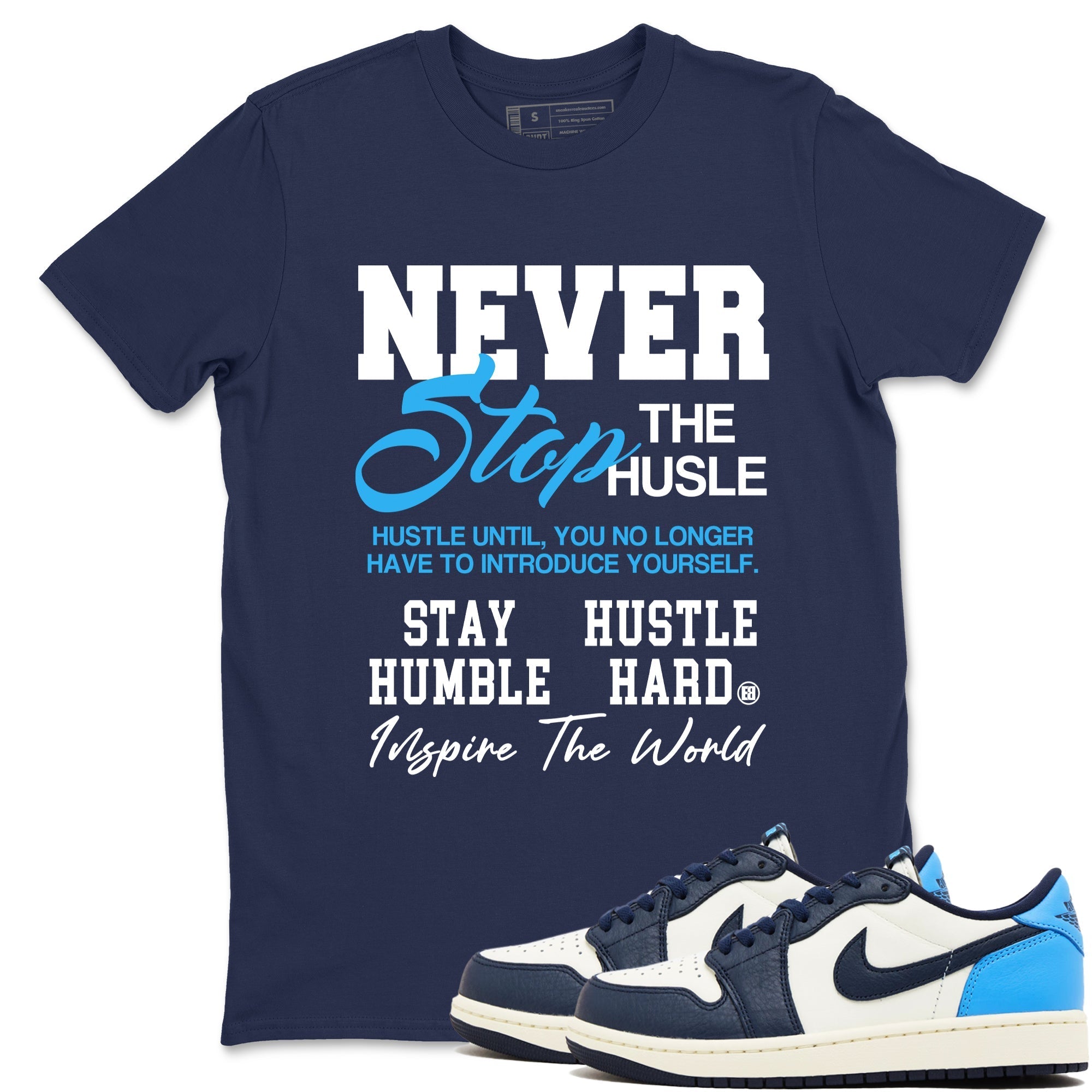Never Stop The Hustle snkmatch Tees - Air Jordan 1 Obsidian