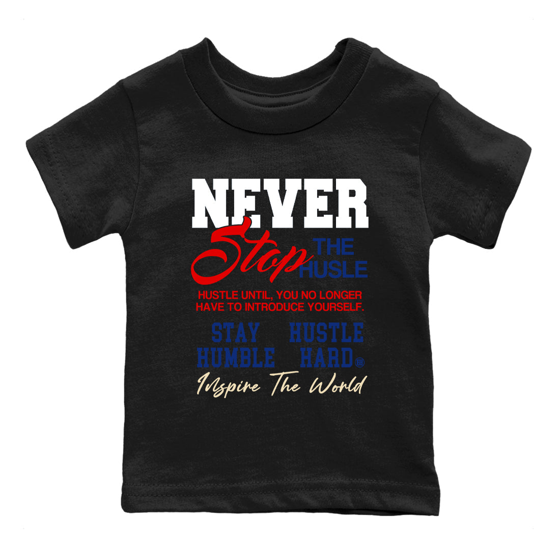 Never Stop The Hustle snkmatch Tees Kids - Air Jordan 1 Rare Air
