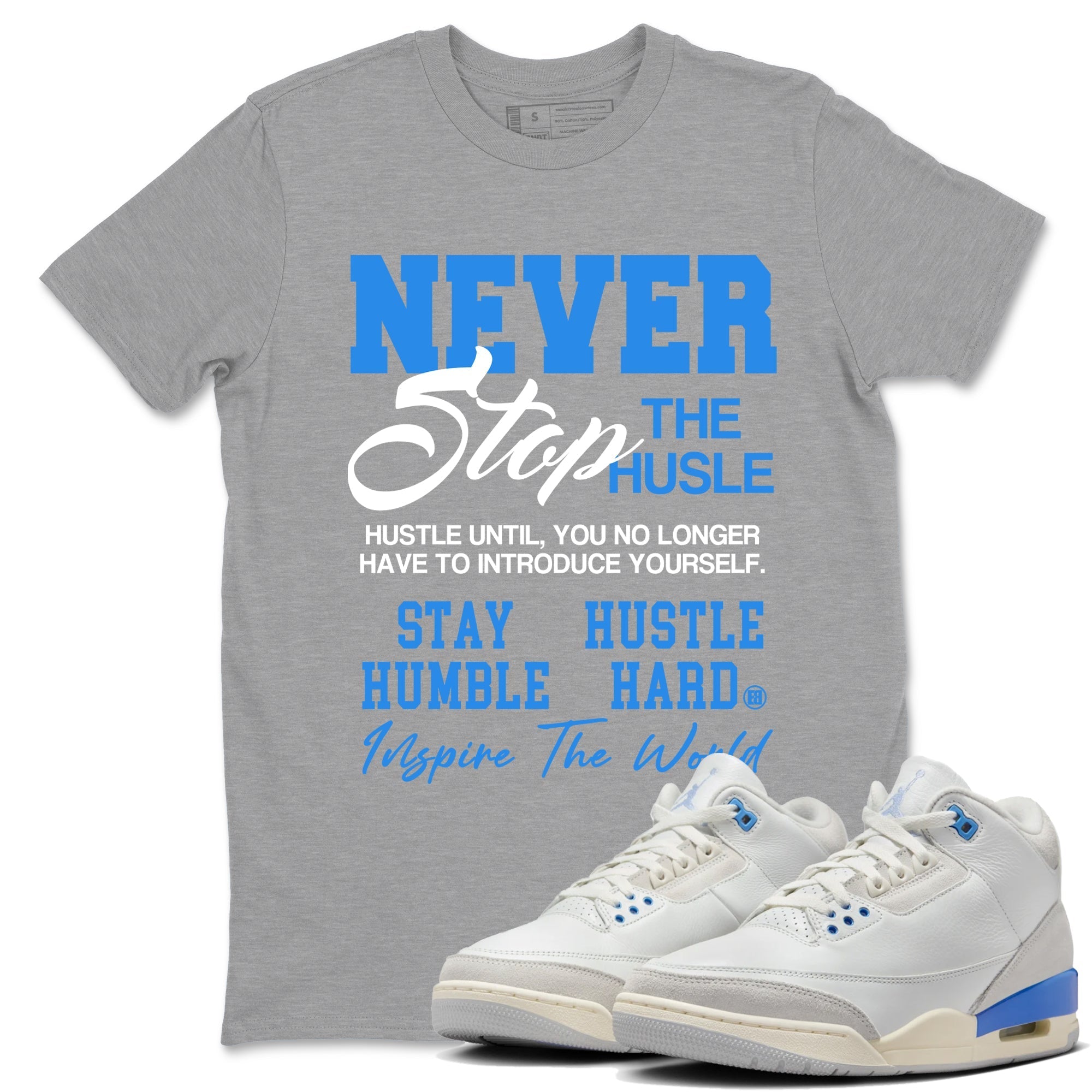 Never Stop The Hustle snkmatch Tees - Air Jordan 3 Lucky Shorts