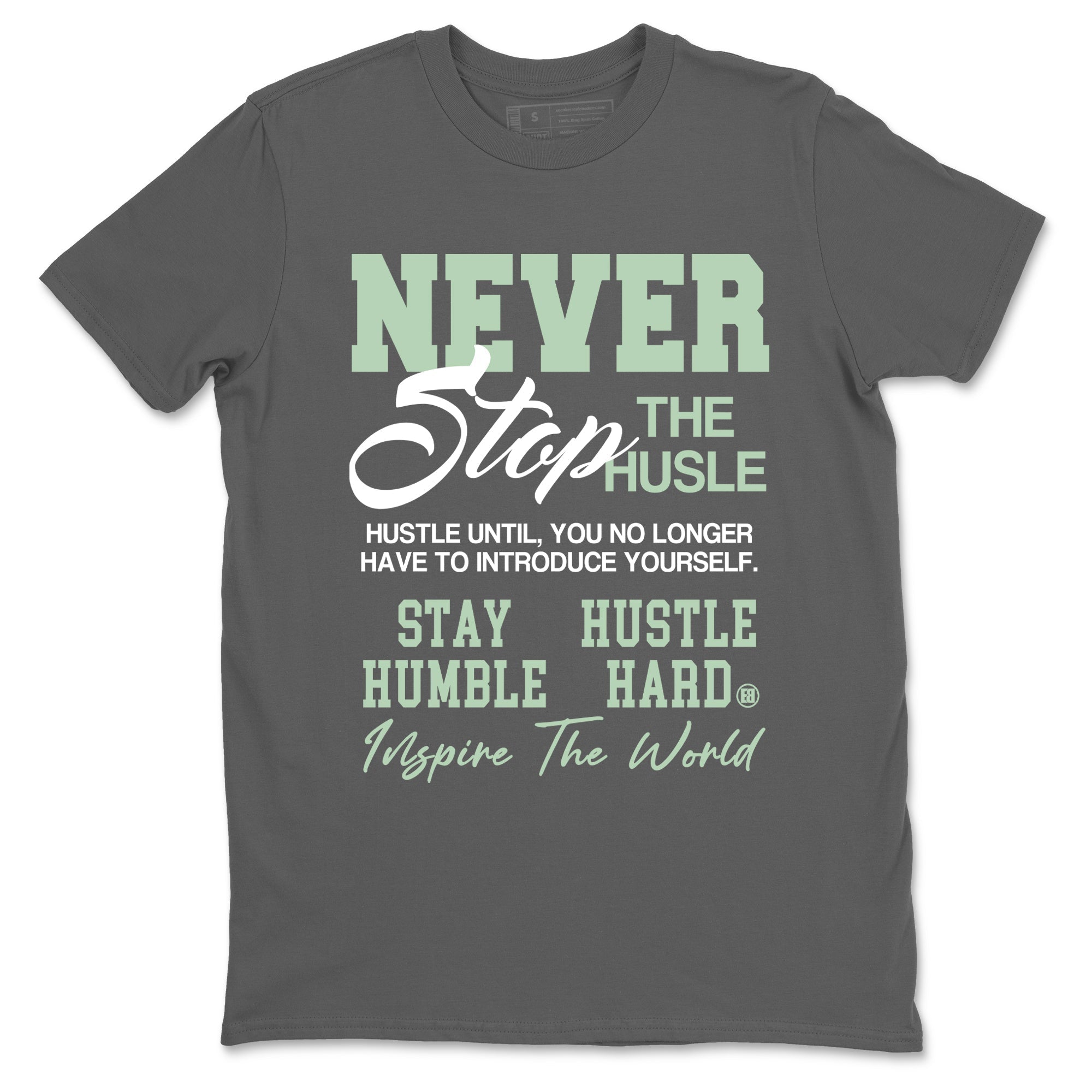 Never Stop The Hustle snkmatch Tees - Air Jordan 4 Abundance