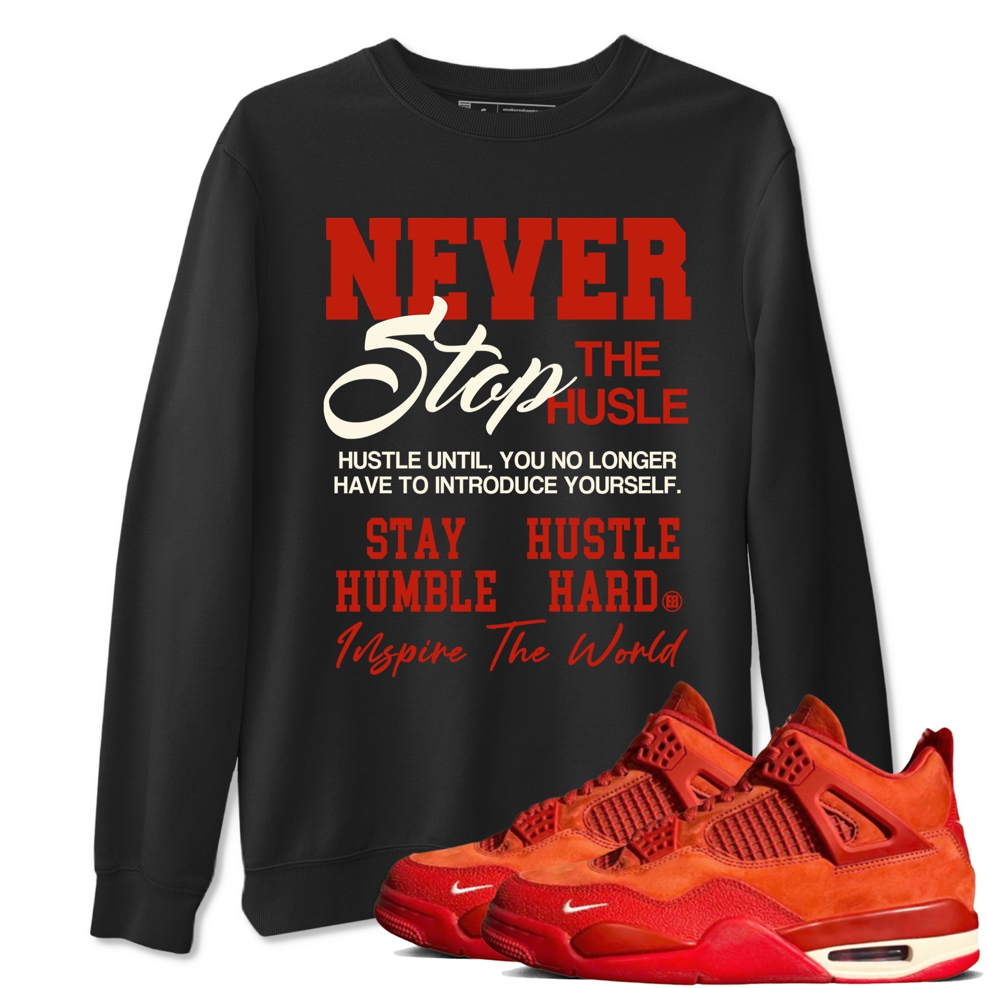 Never Stop The Hustle snkmatch Tees - Air Jordan 4 Brick By Brick