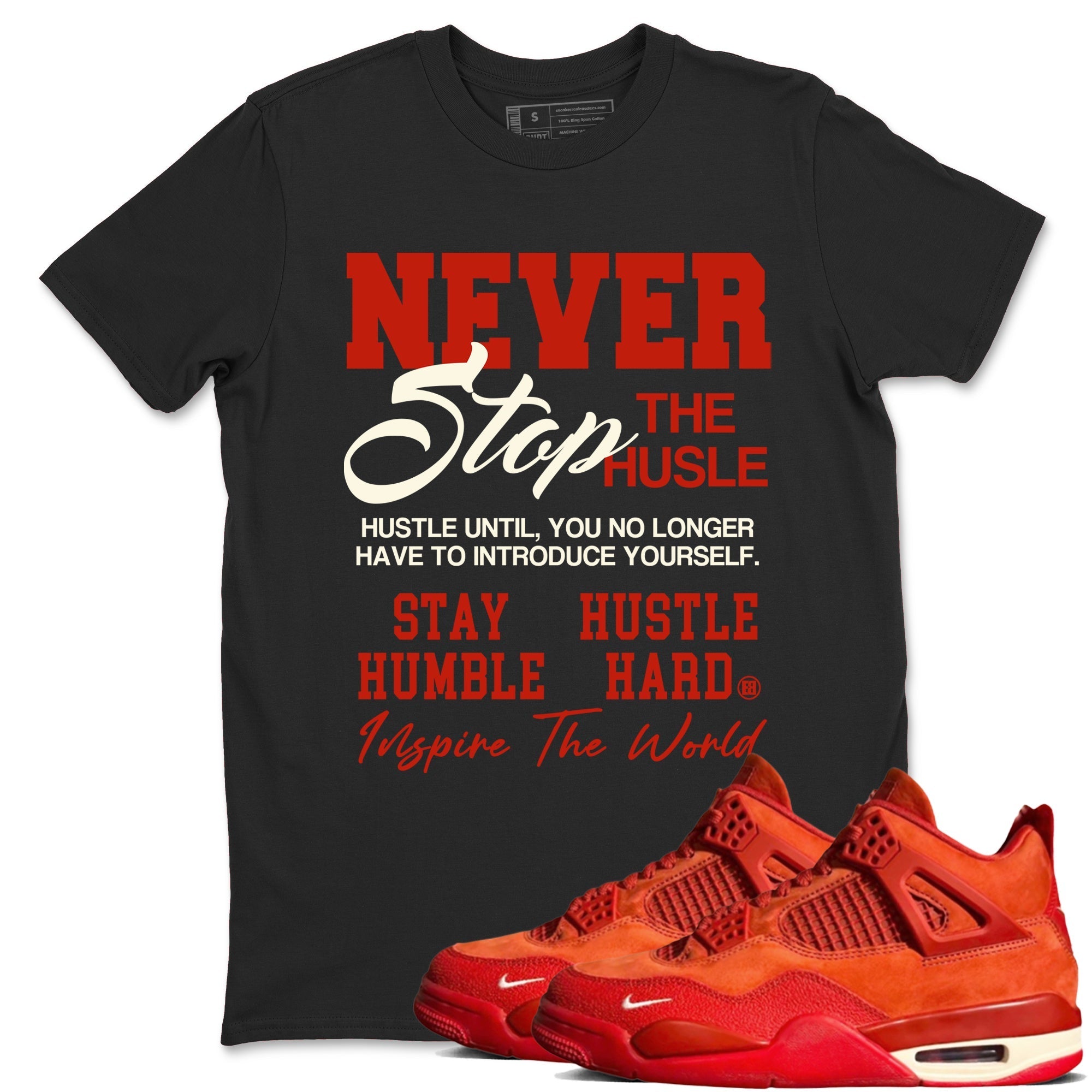 Never Stop The Hustle snkmatch Tees - Air Jordan 4 Brick By Brick