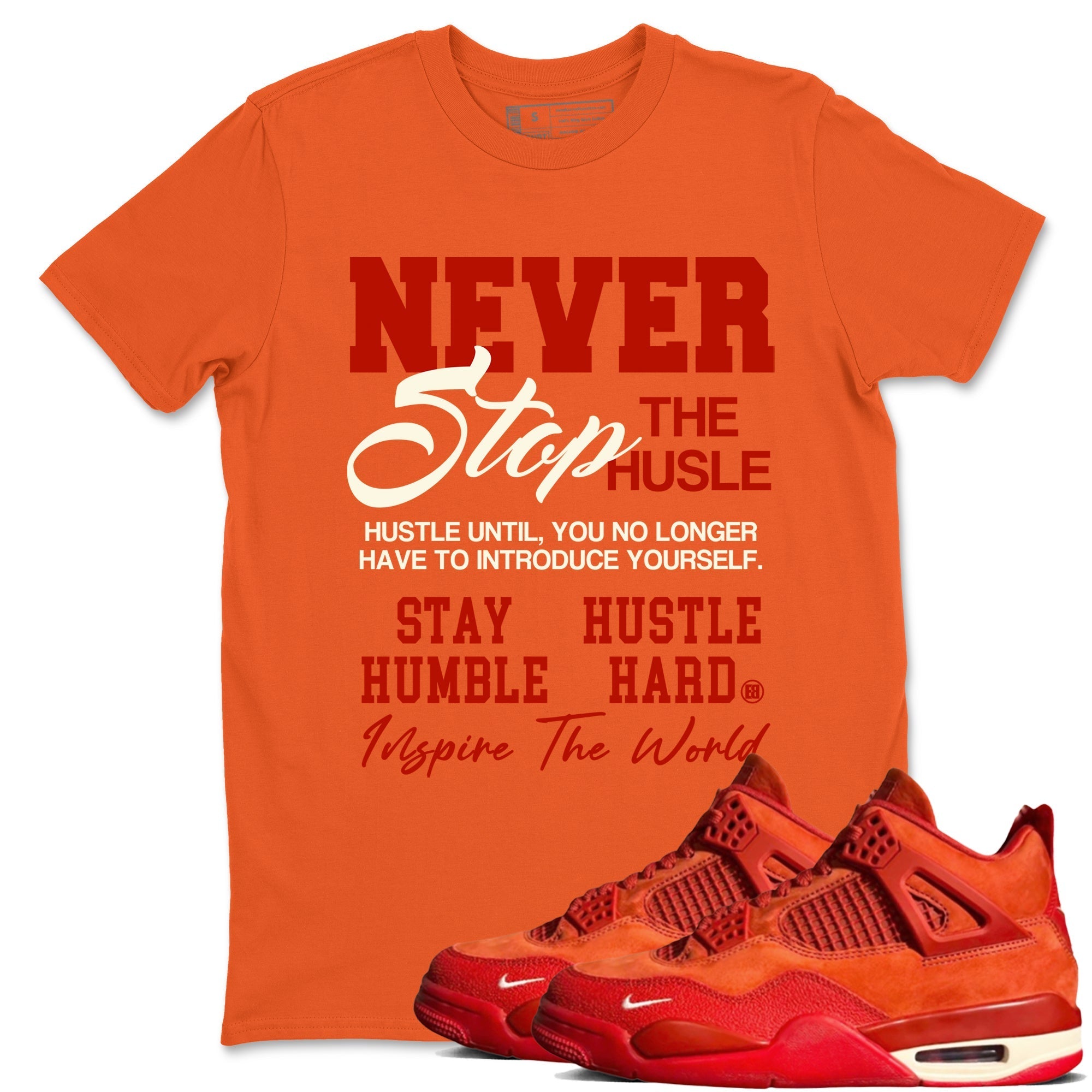 Never Stop The Hustle snkmatch Tees - Air Jordan 4 Brick By Brick