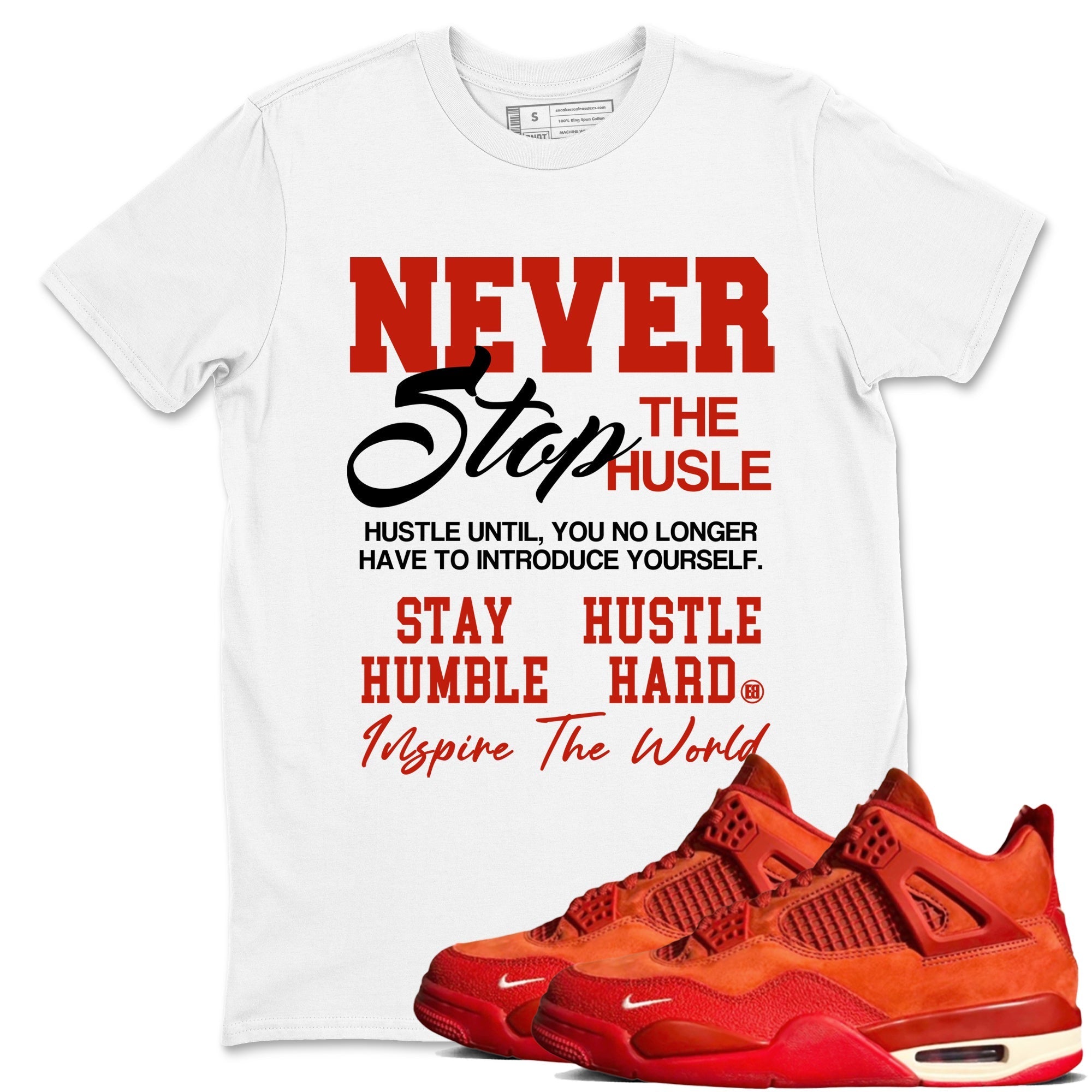Never Stop The Hustle snkmatch Tees - Air Jordan 4 Brick By Brick