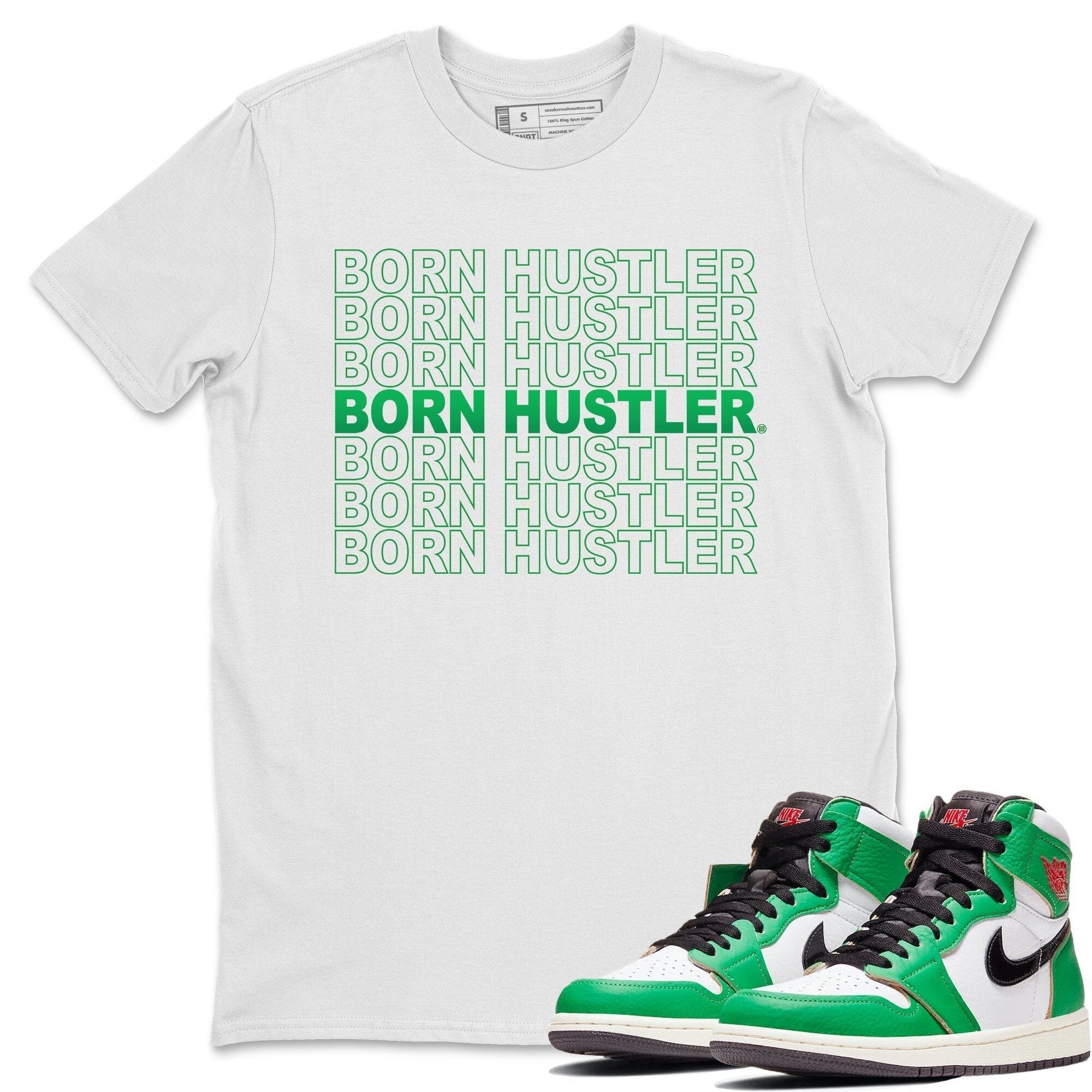 Born Hustler Unisex Tops - Air Jordan 1 Lucky Green