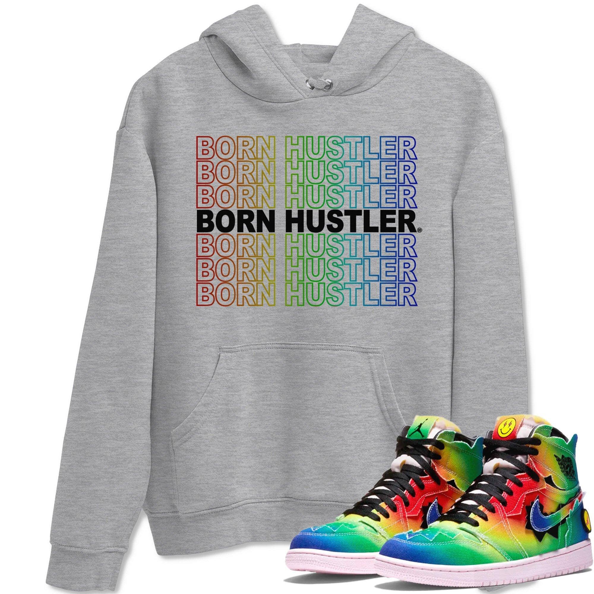 Born Hustler Unisex Tops - Air Jordan 1 J Balvin