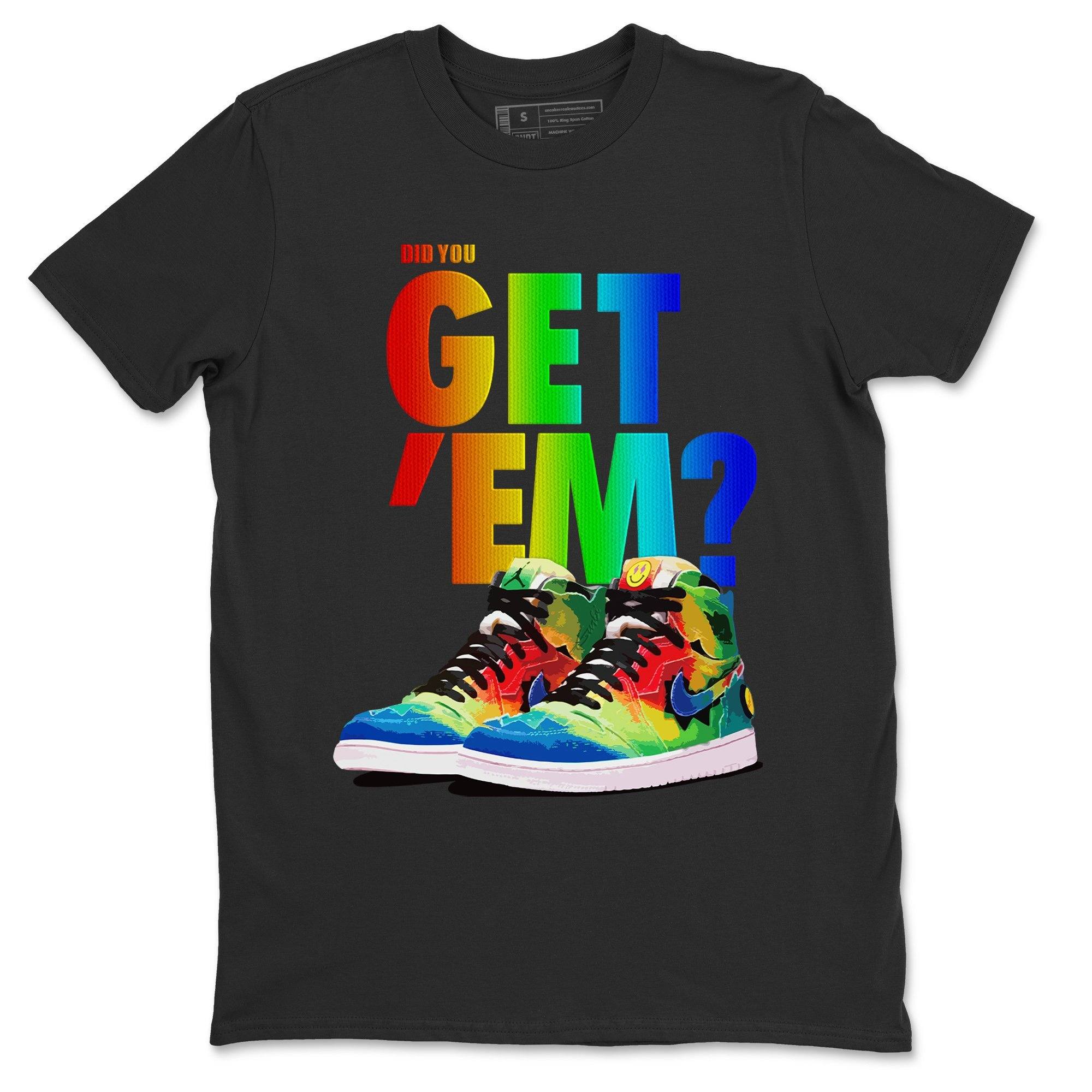 Did You Get 'Em Unisex Tops - Air Jordan 1 J Balvin