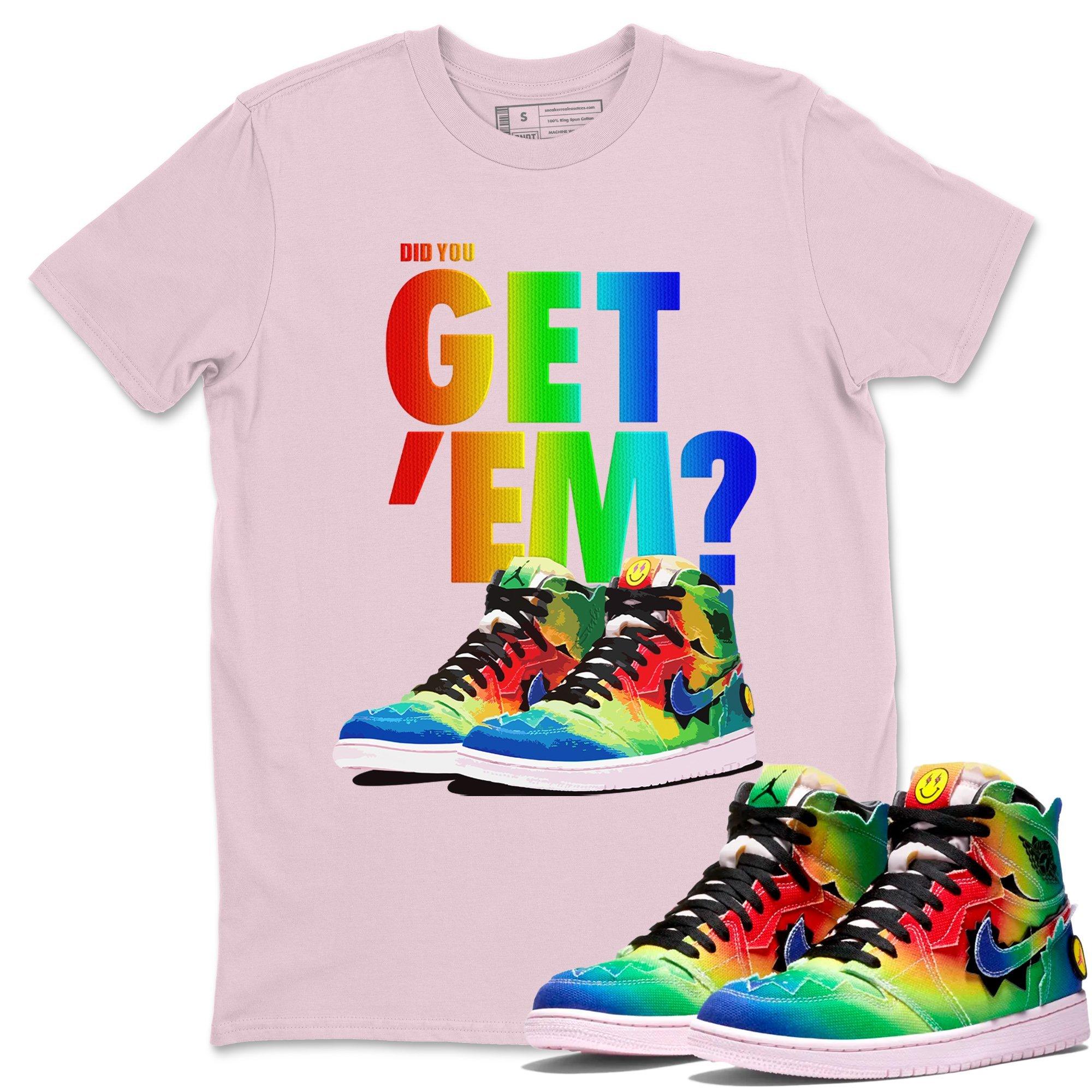 Did You Get 'Em Unisex Tops - Air Jordan 1 J Balvin