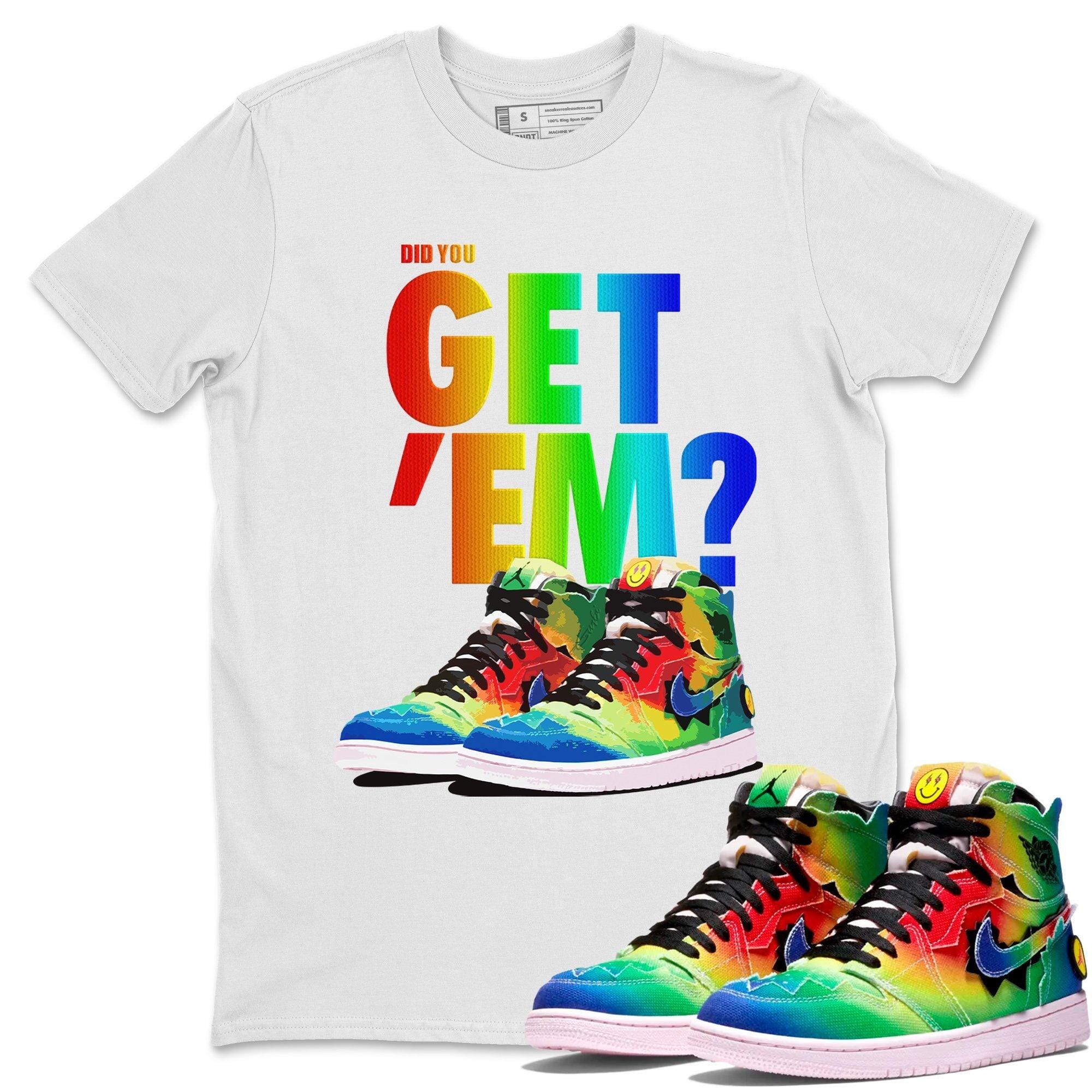 Did You Get 'Em Unisex Tops - Air Jordan 1 J Balvin