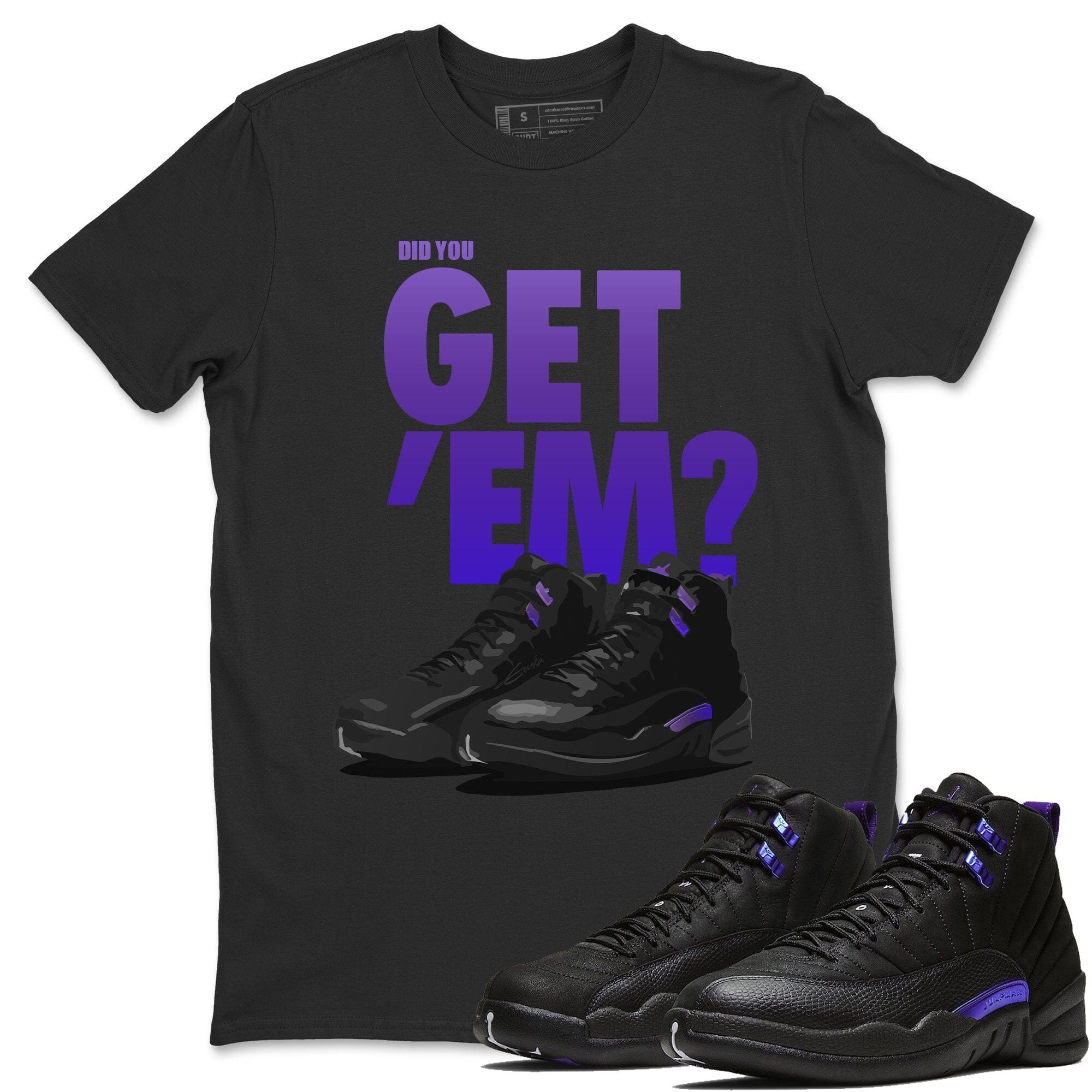 Did You Get 'Em Unisex Tops - Air Jordan 12 Dark Concord