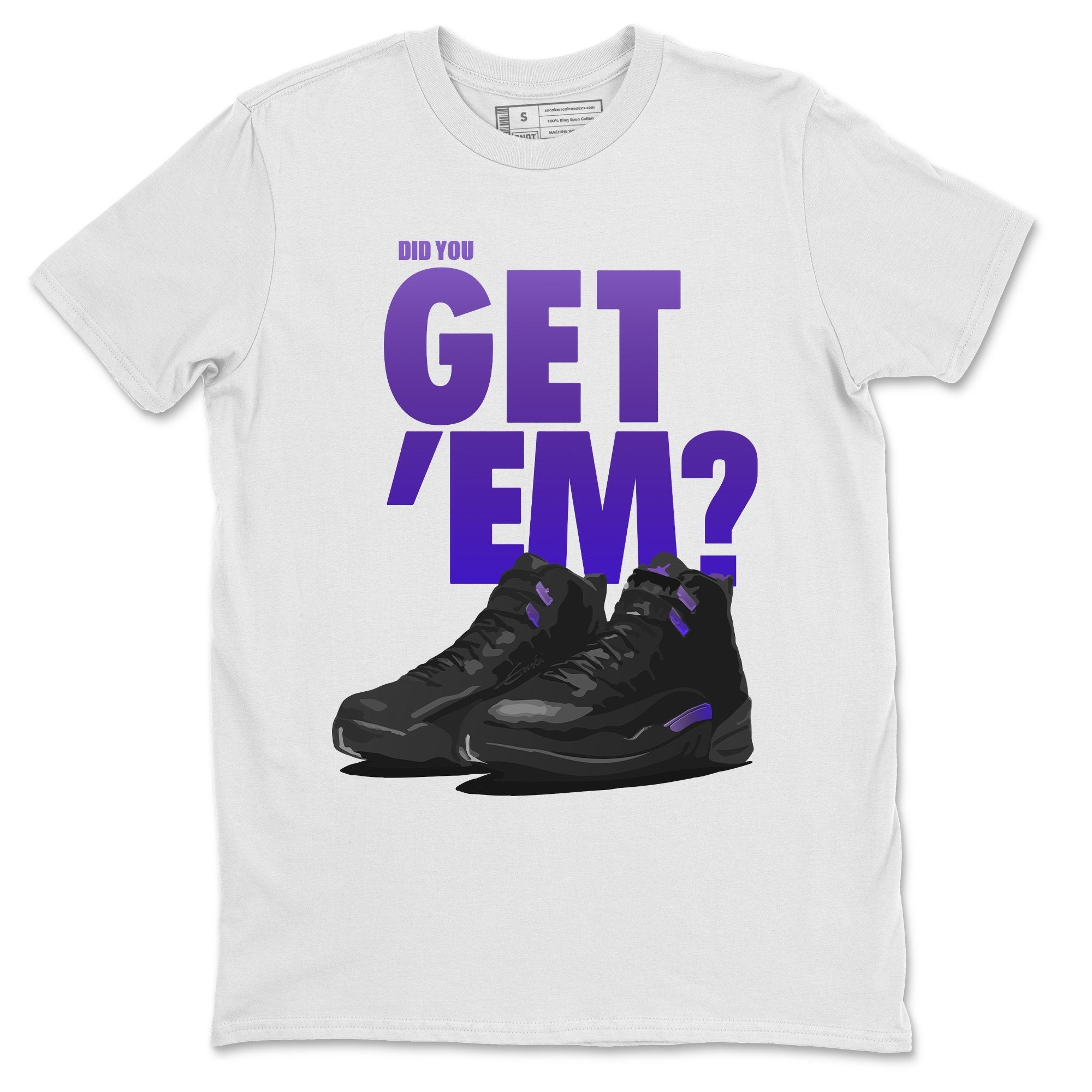 Did You Get 'Em Unisex Tops - Air Jordan 12 Dark Concord