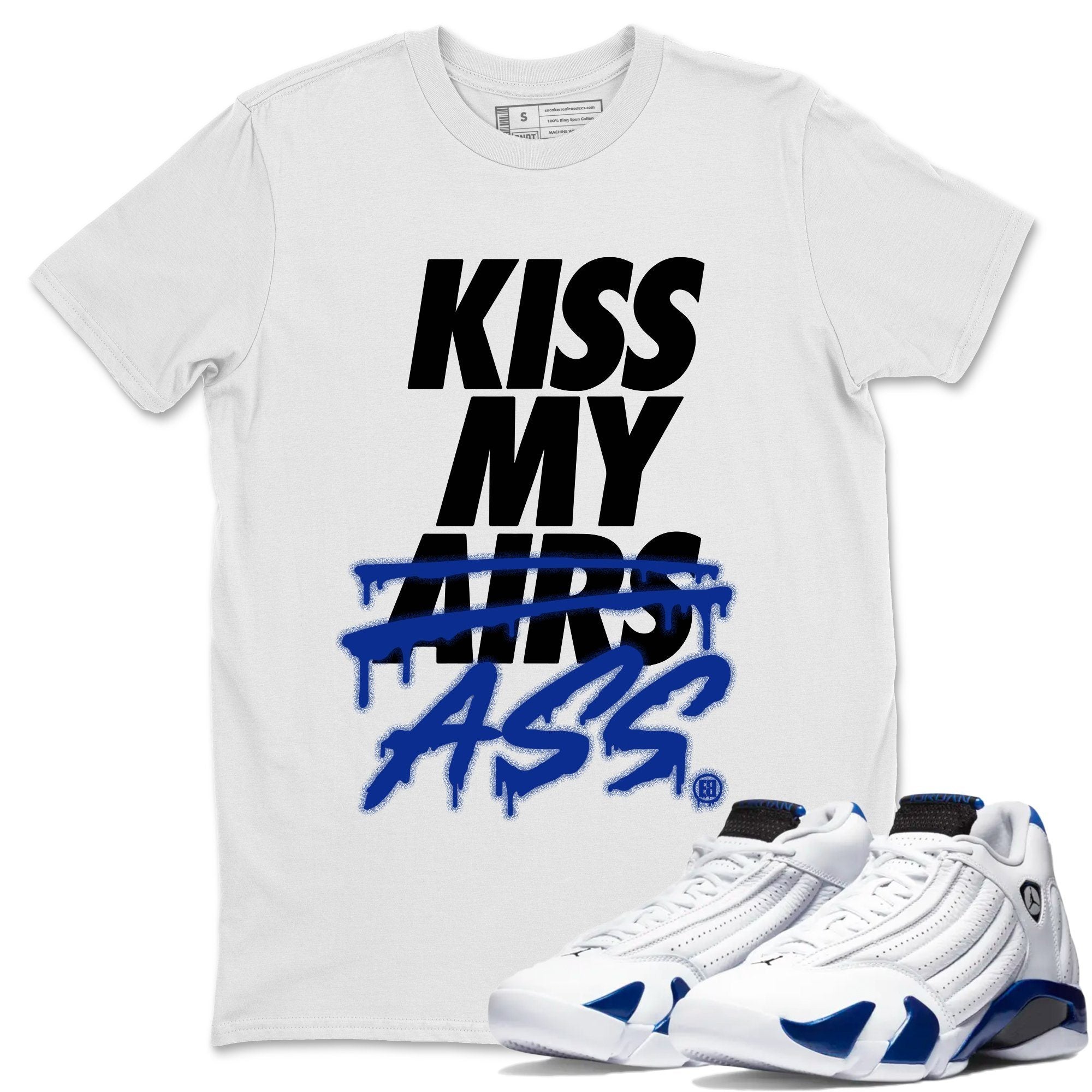 Kiss My Ass Unisex Tops - Air Jordan 14 Hyper Royal