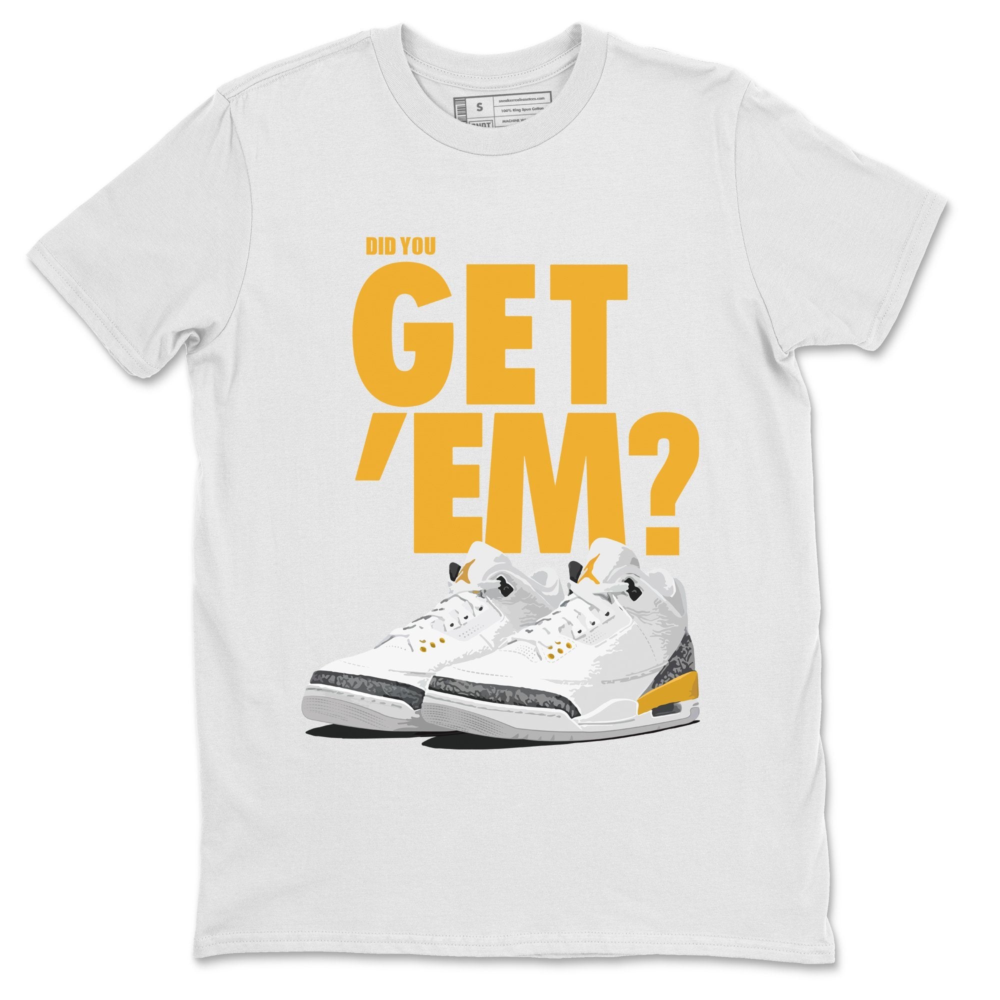 Did You Get 'Em Unisex Tops - Air Jordan 3 Laser Orange