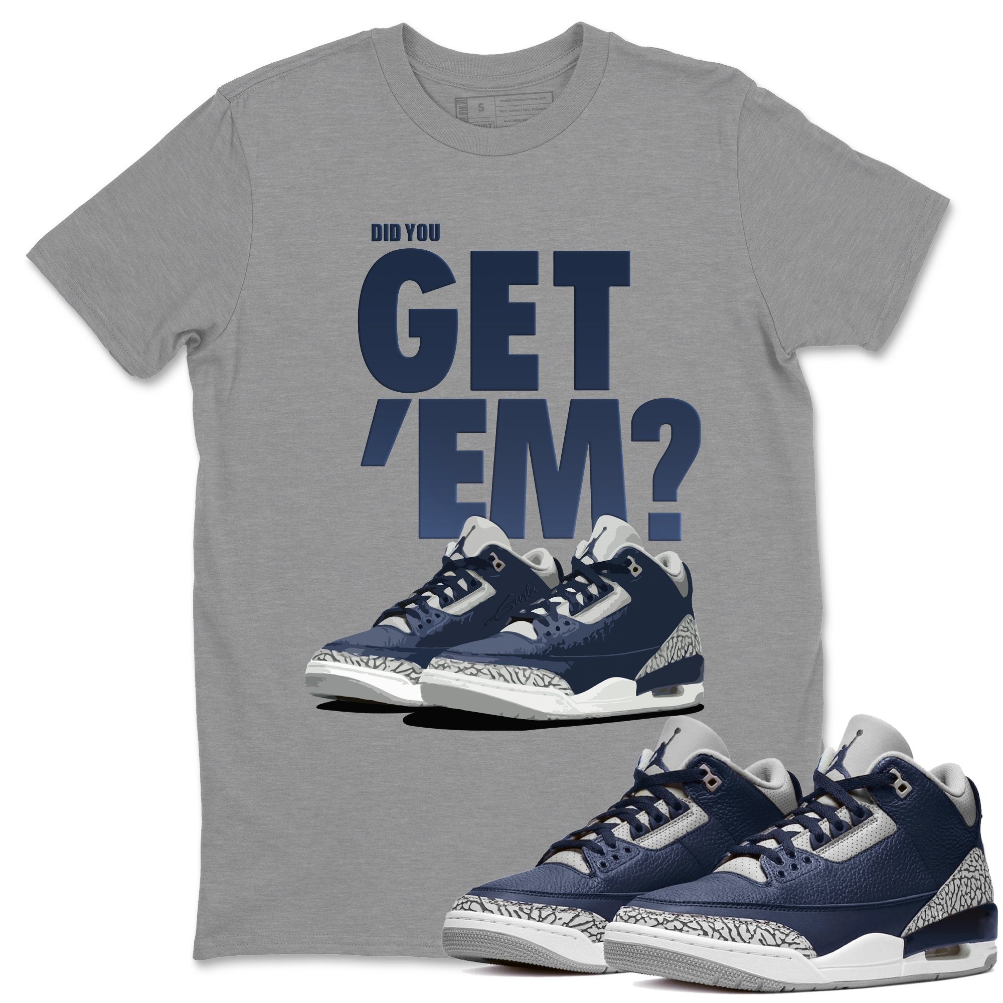 Did You Get 'Em Unisex Tops - Air Jordan 3 Midnight Navy