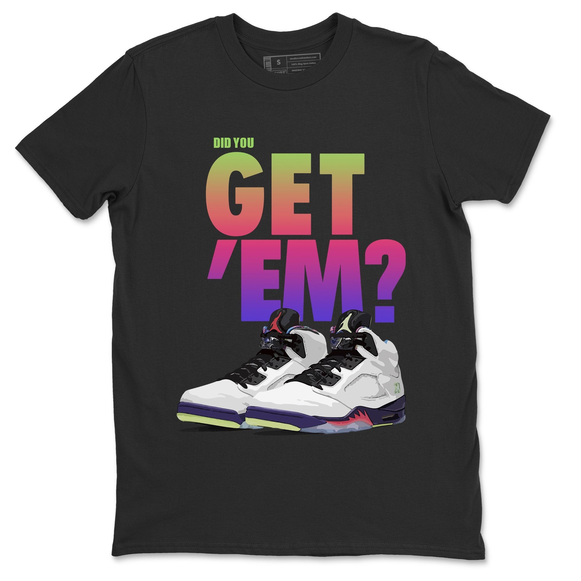 Did You Get 'Em Unisex Tops - Air Jordan 5 Ghost Green