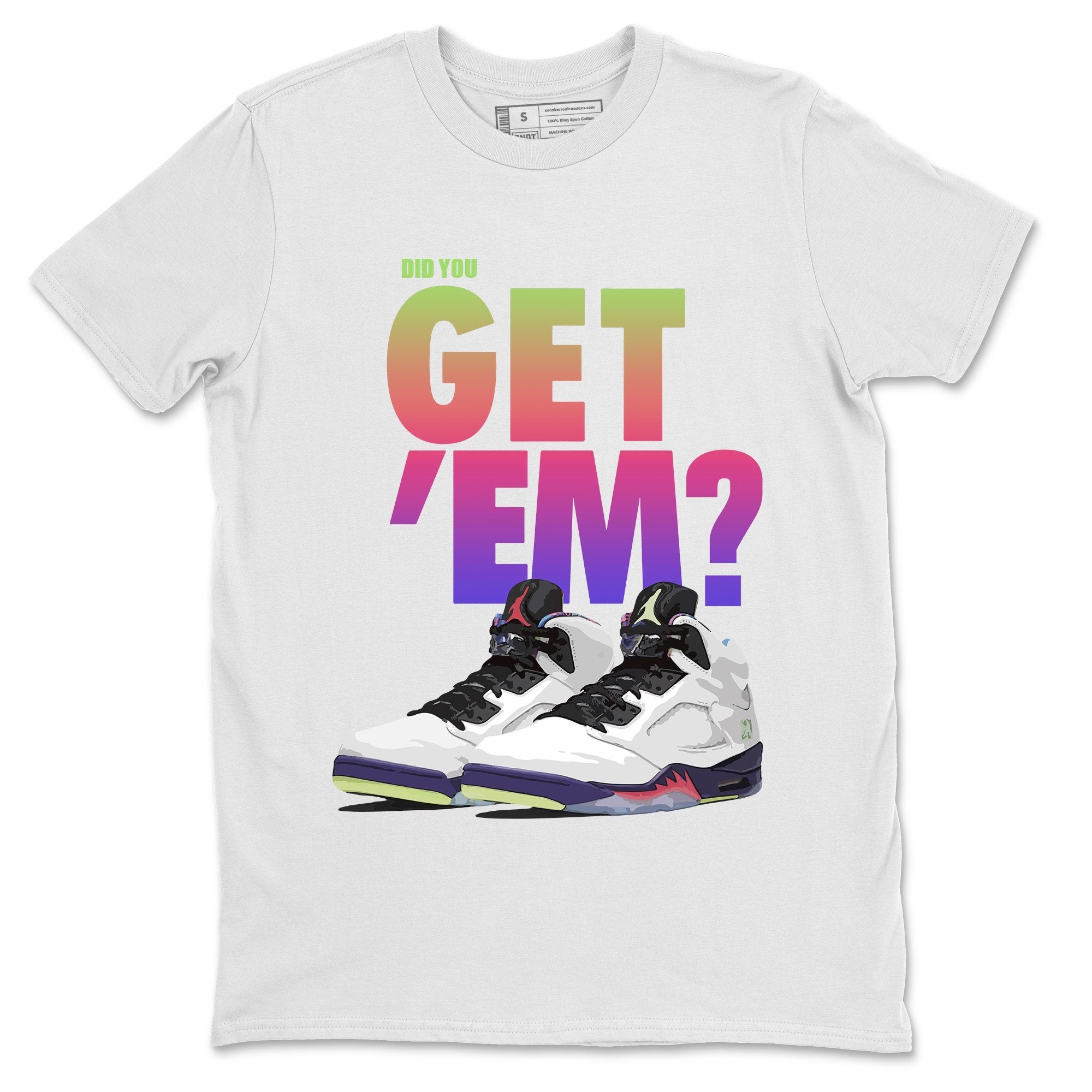 Did You Get 'Em Unisex Tops - Air Jordan 5 Ghost Green