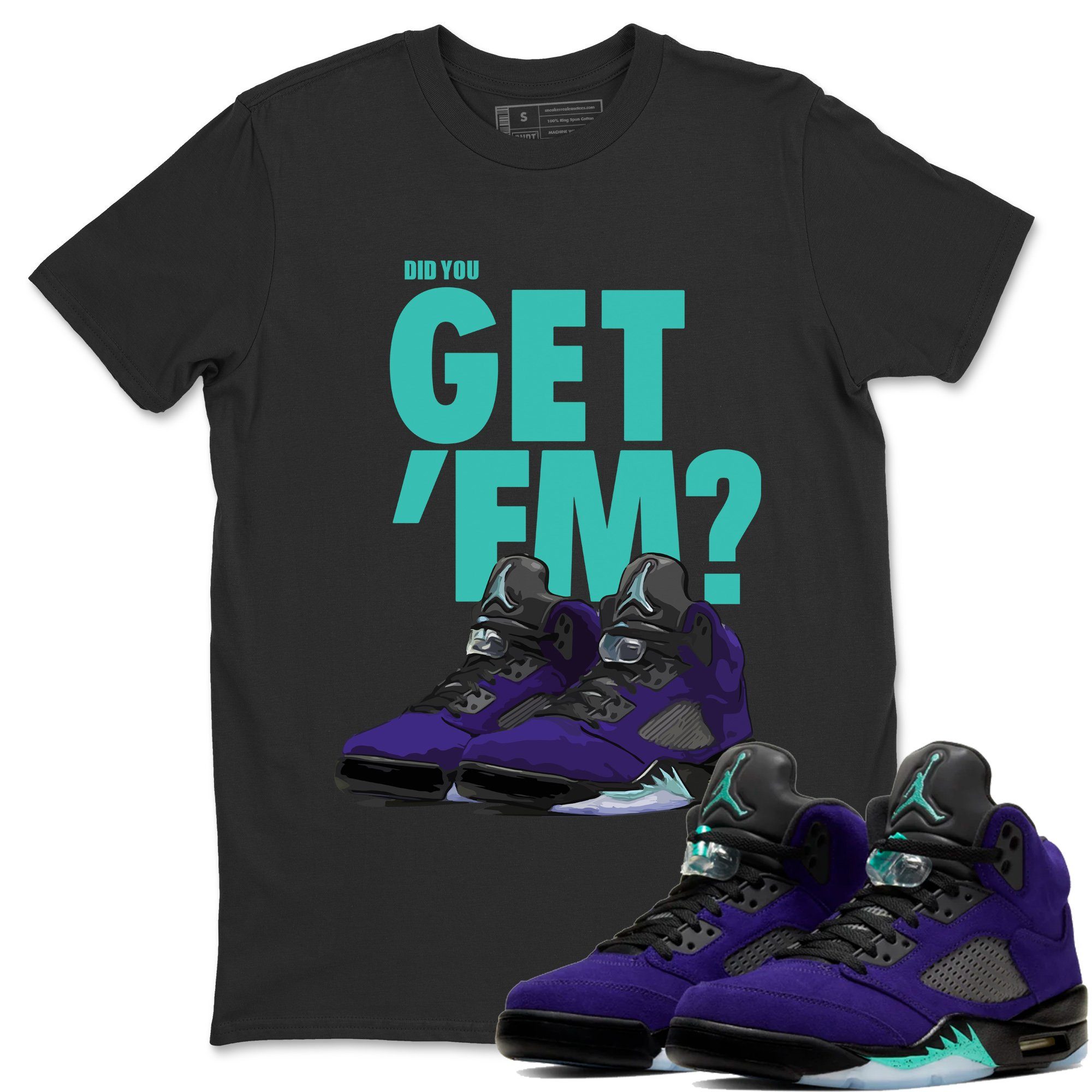 Did You Get 'Em Unisex Tops - Air Jordan 5 Purple Grape