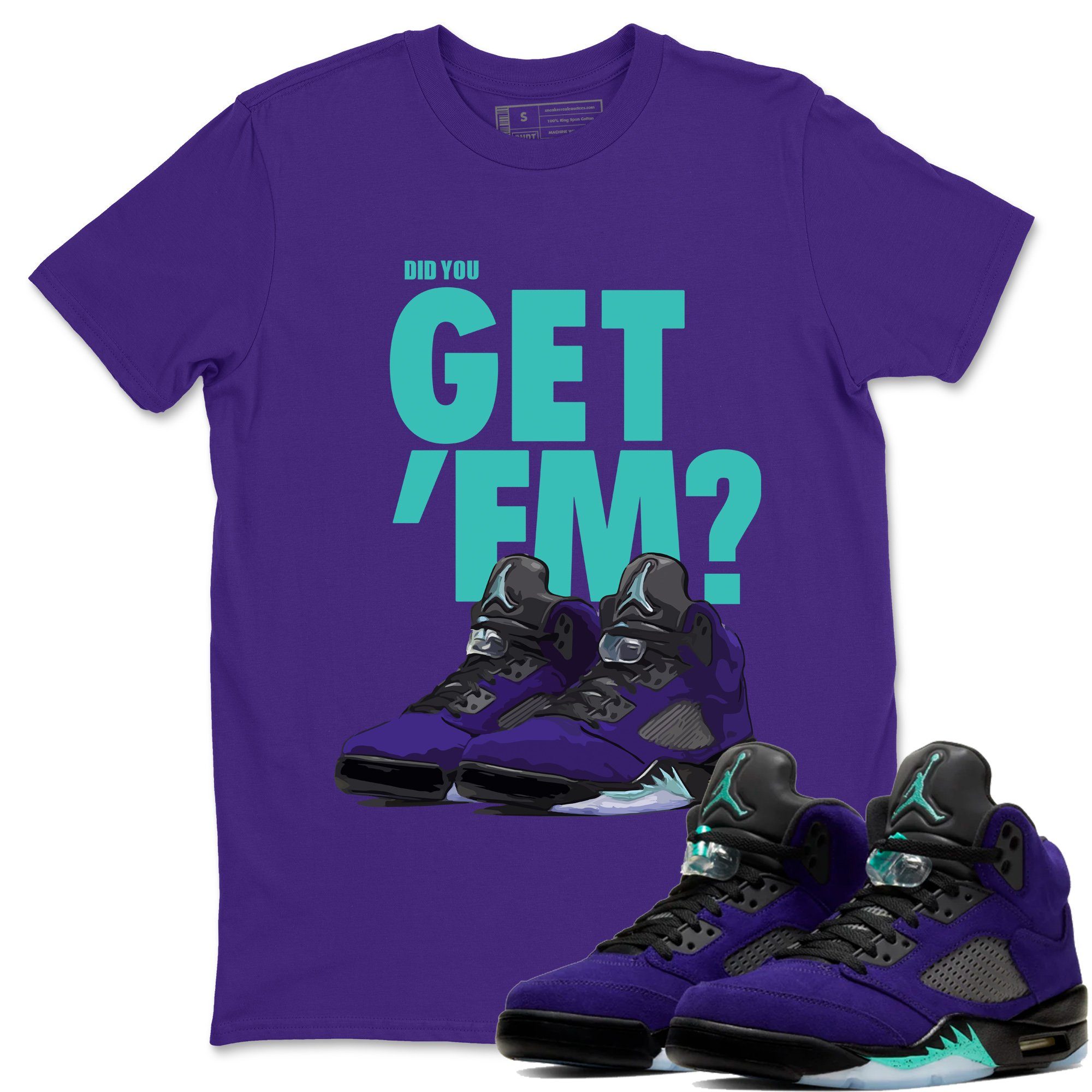 Did You Get 'Em Unisex Tops - Air Jordan 5 Purple Grape