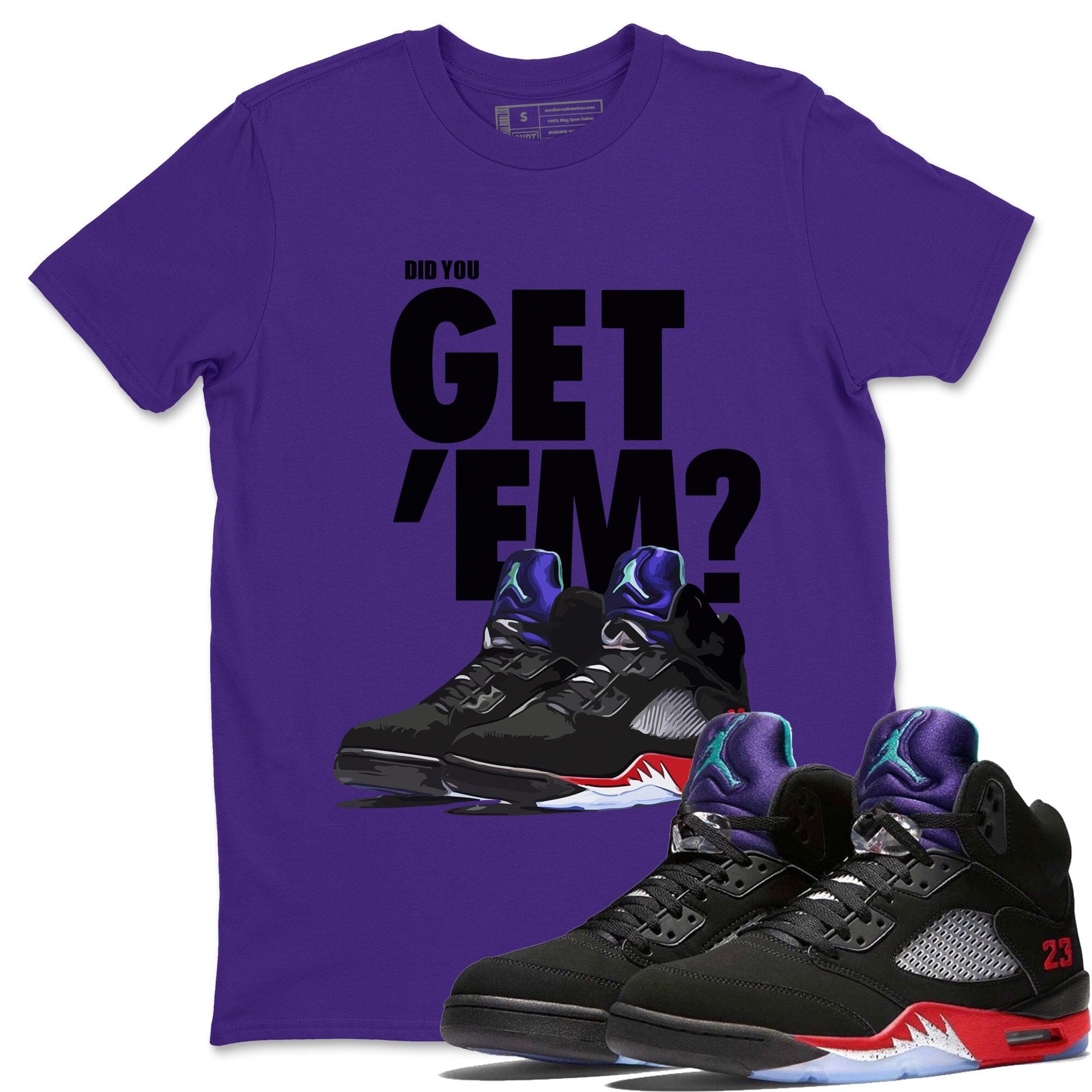 Did You Get 'Em Unisex Tops - Air Jordan 5 Top 3