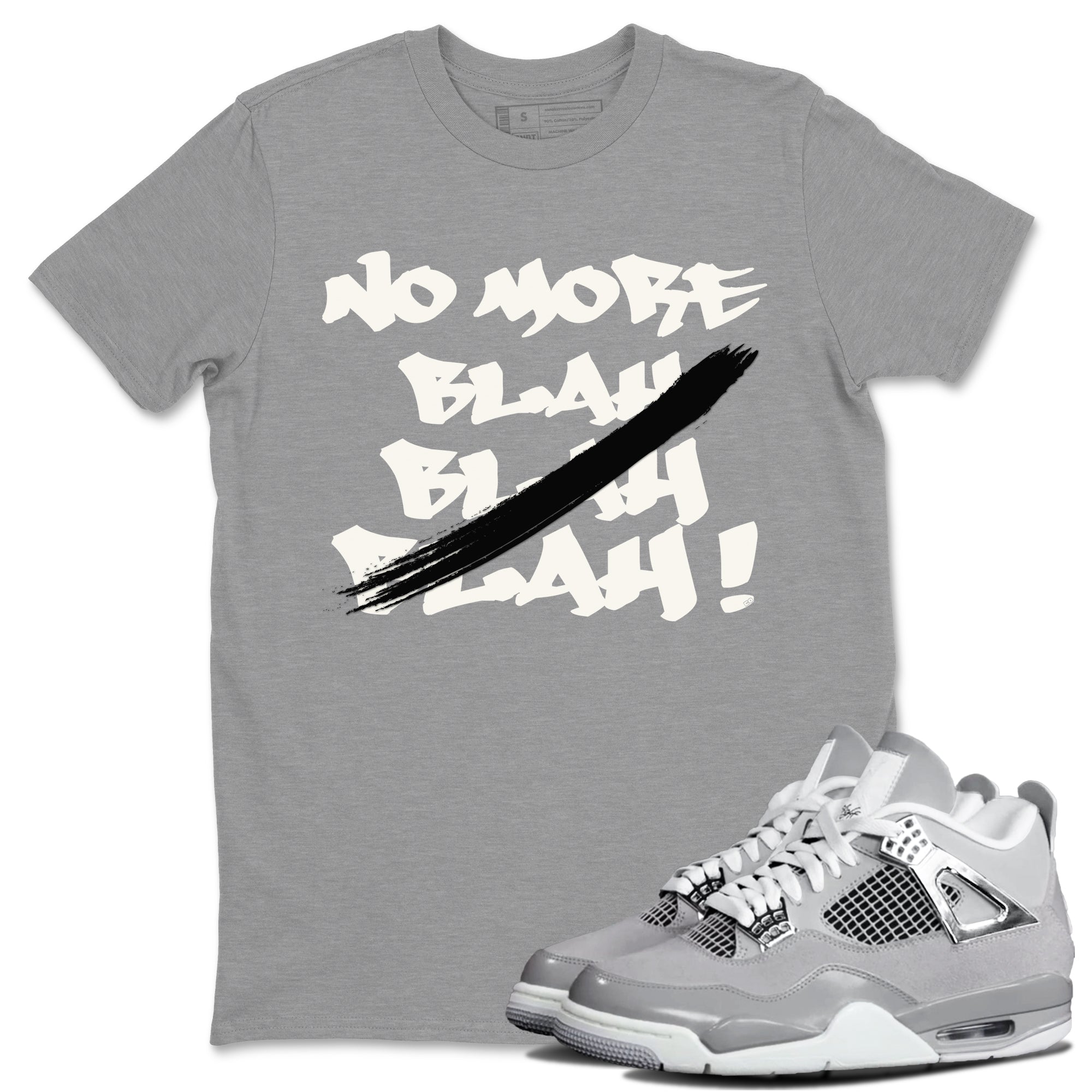 No More Blah snkmatch Tee - Air Jordan 4 Frozen Moments