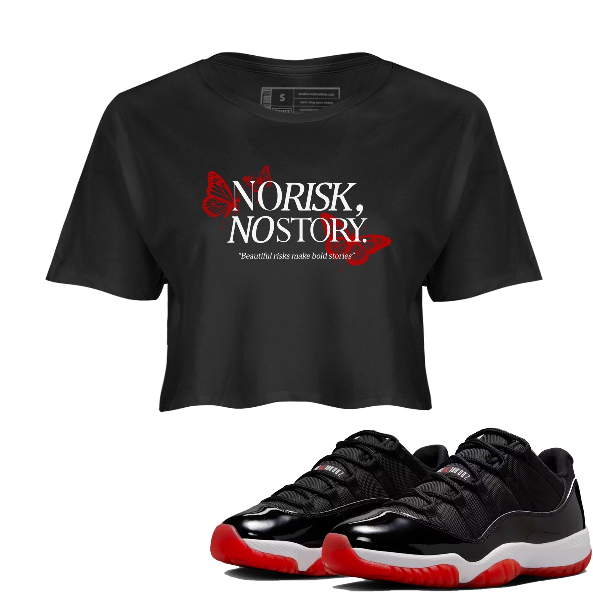 No Risk No Story snkmatch Women's Top - Air Jordan 11 Bred