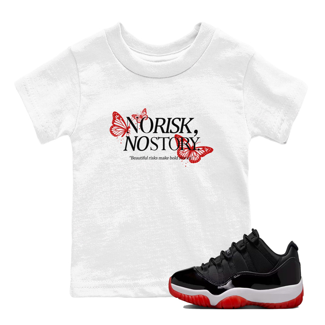 No Risk No Story snkmatch Tees Kids - Air Jordan 11 Bred