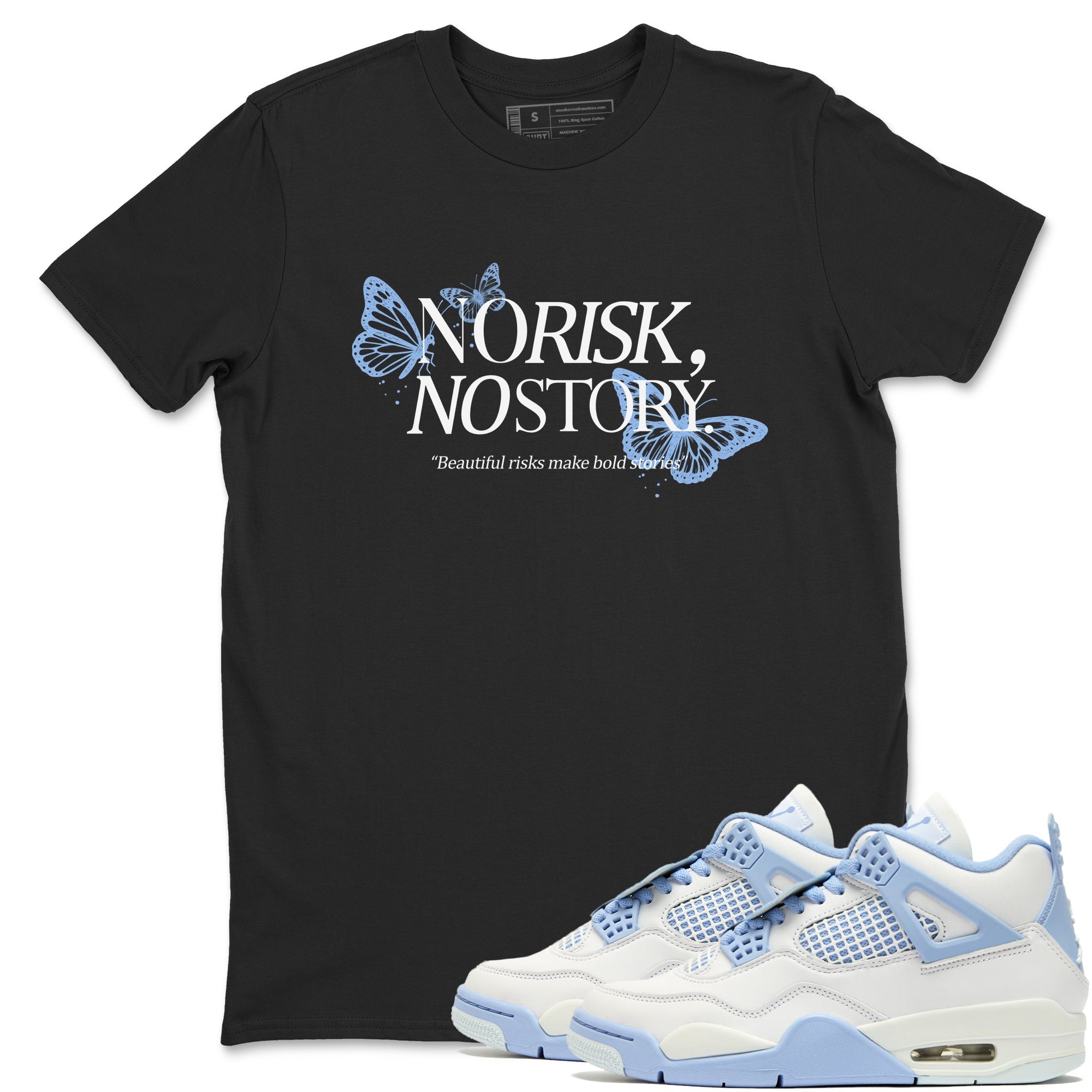 No Risk No Story snkmatch Tees - Air Jordan 4 Forget Me Not