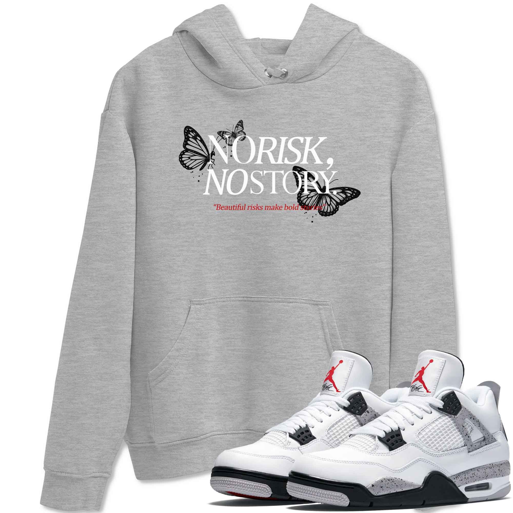 No Risk No Story snkmatch Tees - Air Jordan 4 White Cement
