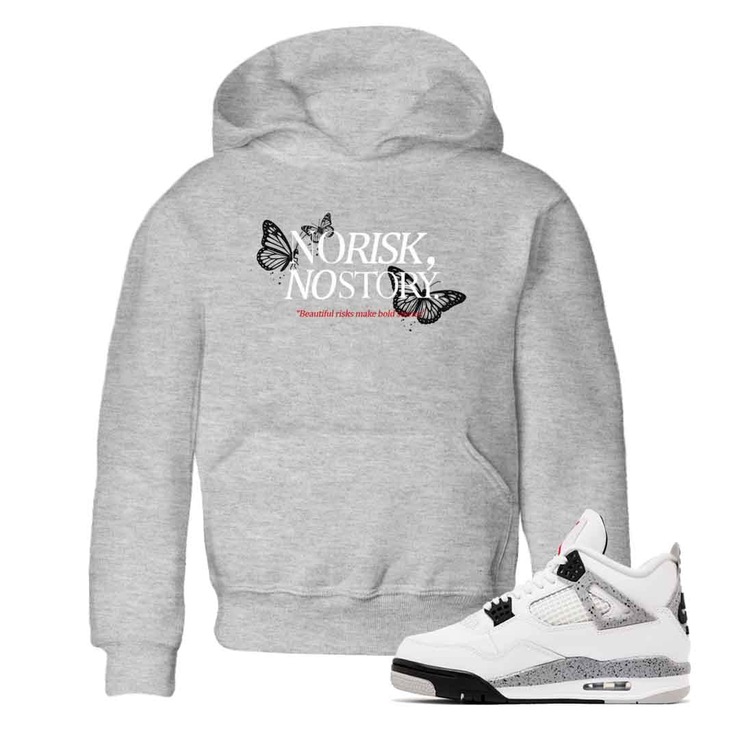 No Risk No Story snkmatch Tees Kids - Air Jordan 4 White Cement