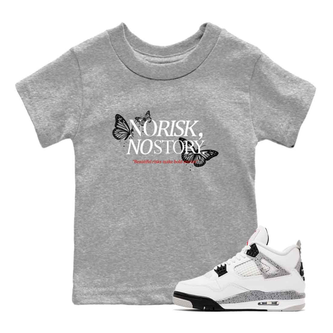 No Risk No Story snkmatch Tees Kids - Air Jordan 4 White Cement