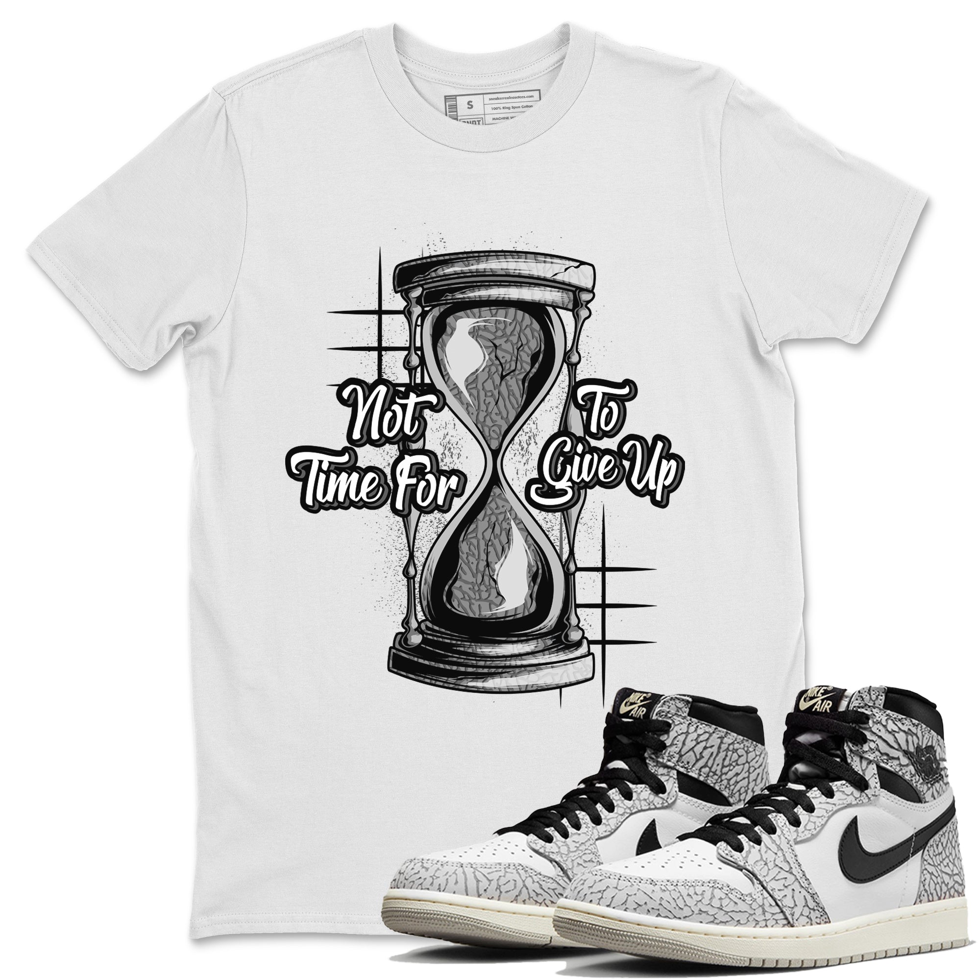 Not Time For To Give Up Unisex Tops - Air Jordan 1 White Cement