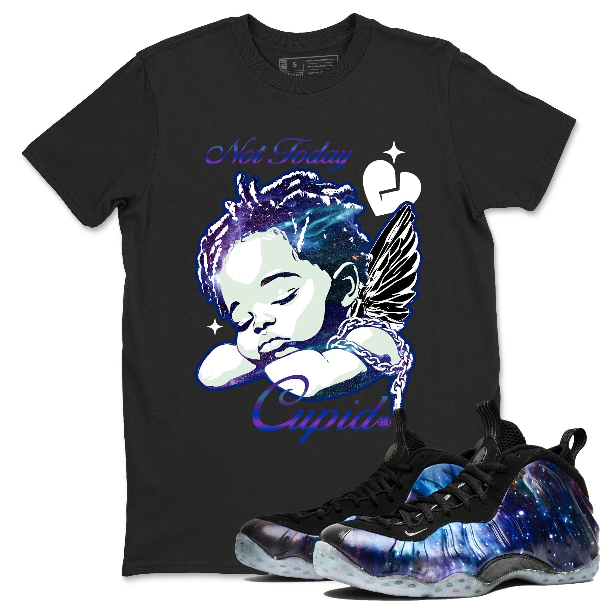 Not Today Cupid snkmatch Tees - Air Foamposite One Galaxy