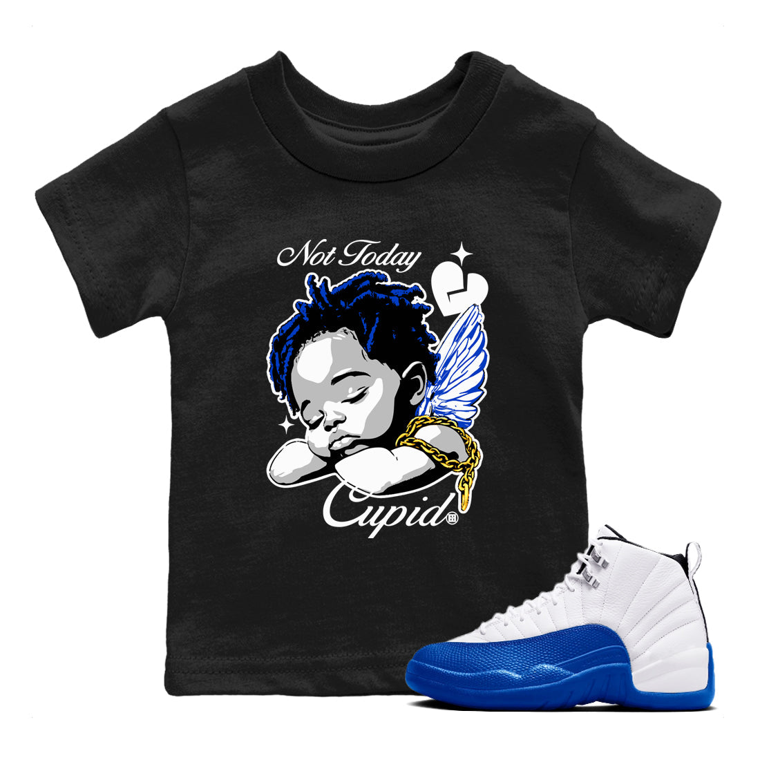 Not Today Cupid snkmatch Tees Kids - Air Jordan 12 Blueberry