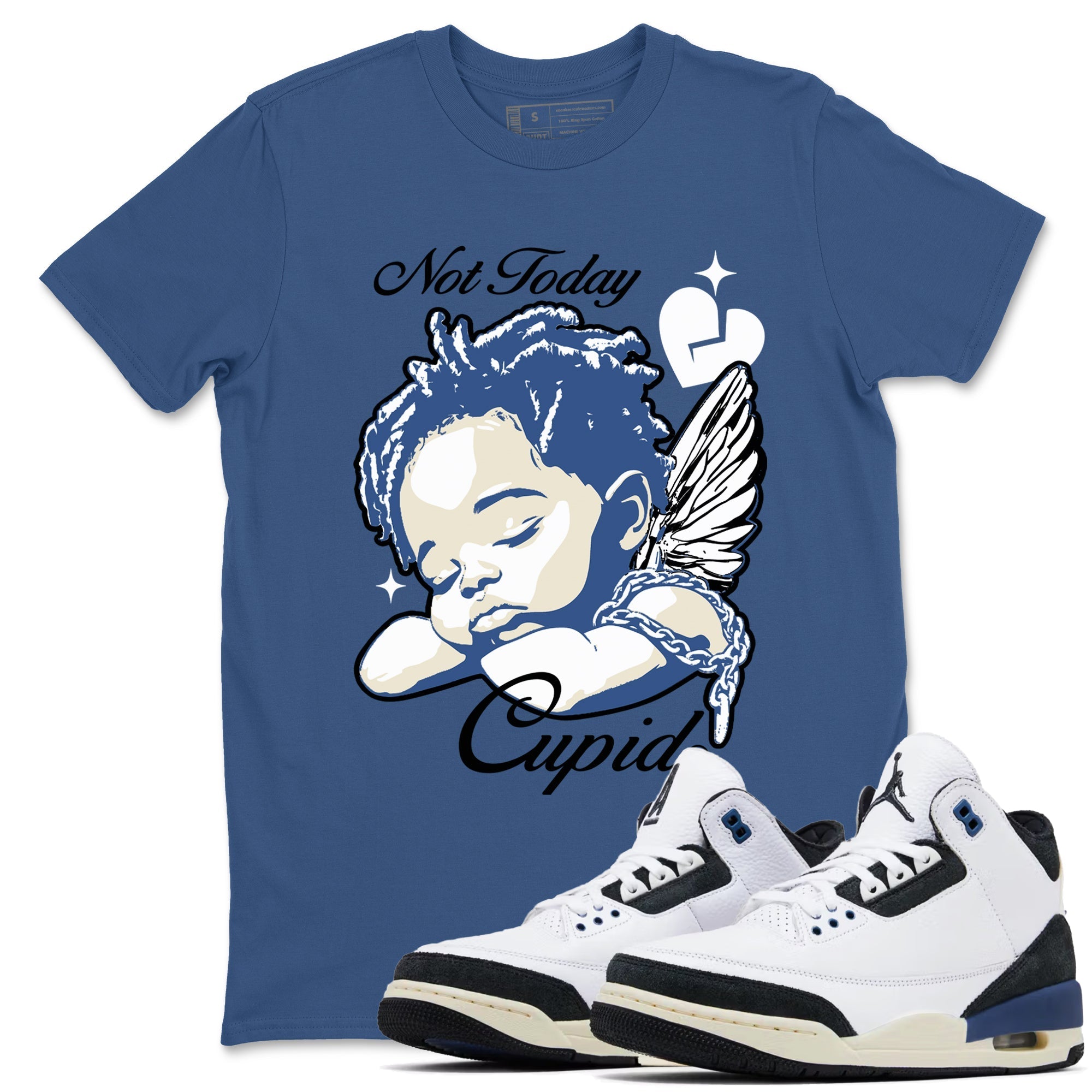 Not Today Cupid snkmatch Tees - Air Jordan 3 A Ma Maniere x Diffused Blue