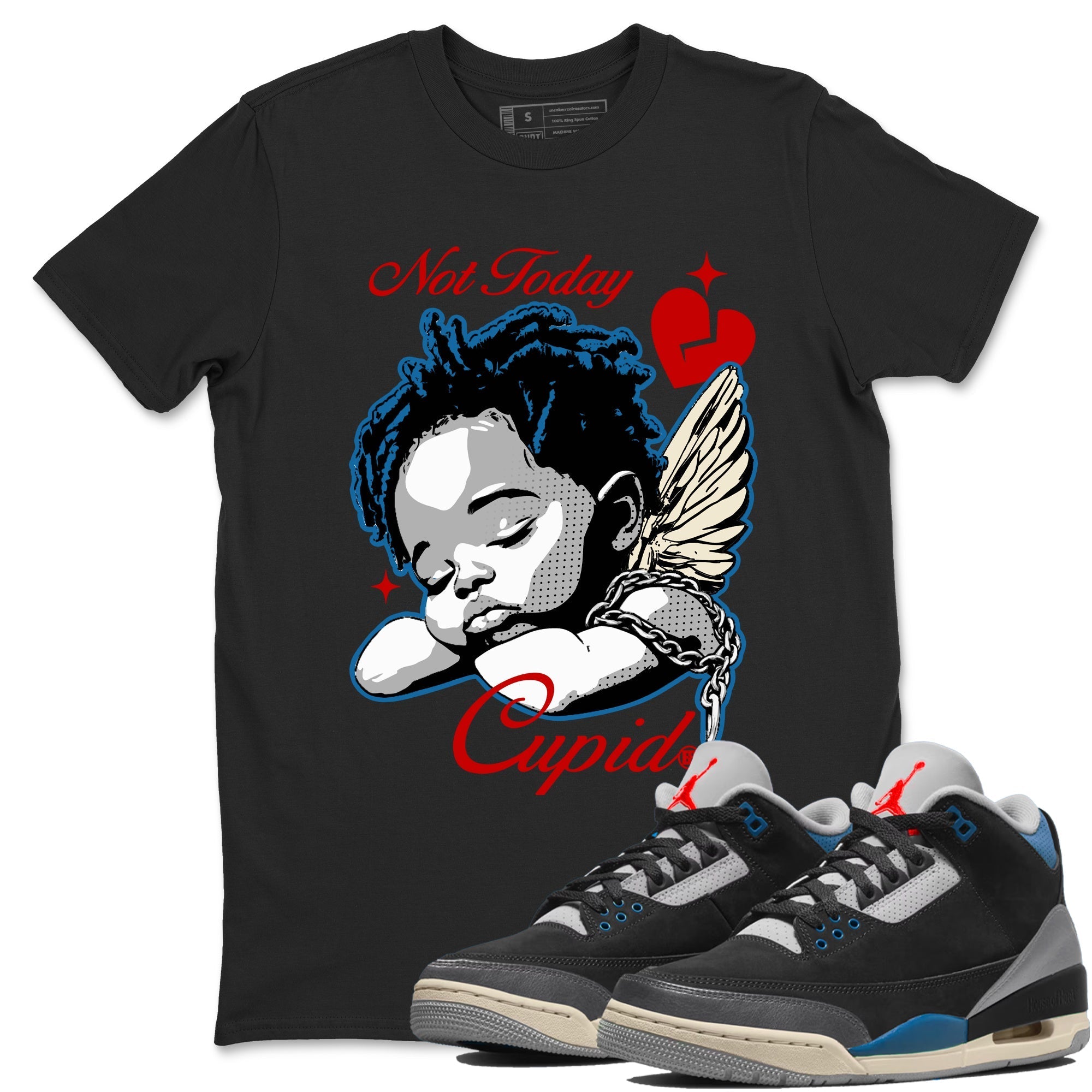 Not Today Cupid snkmatch Tees - Air Jordan 3 Rare Air