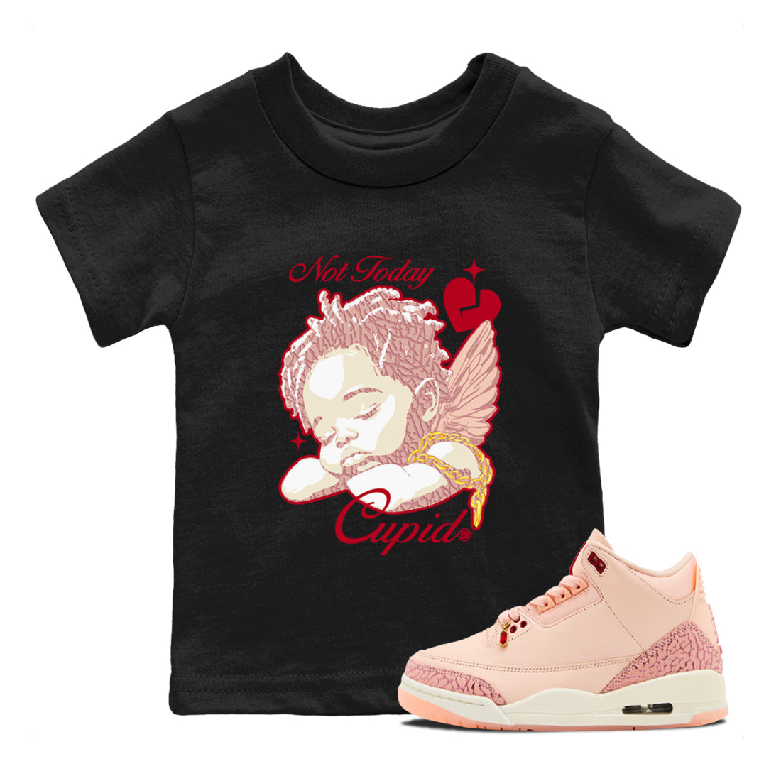 Not Today Cupid snkmatch Tees Kids - Air Jordan 3 Valentines Day