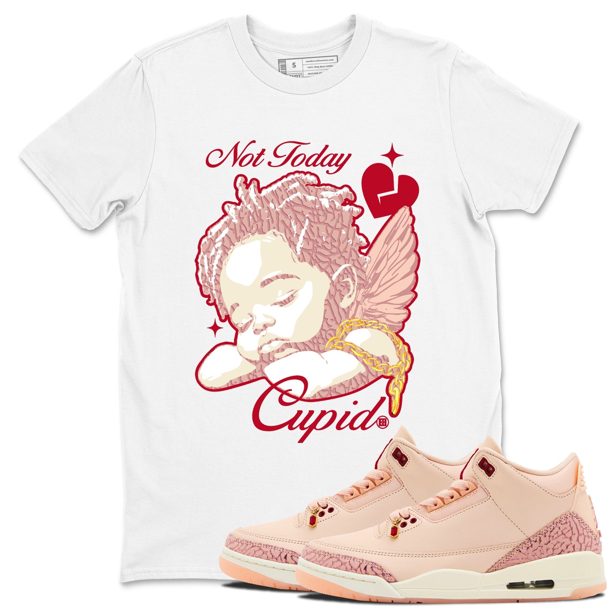 Not Today Cupid snkmatch Tees - Air Jordan 3 Valentines Day