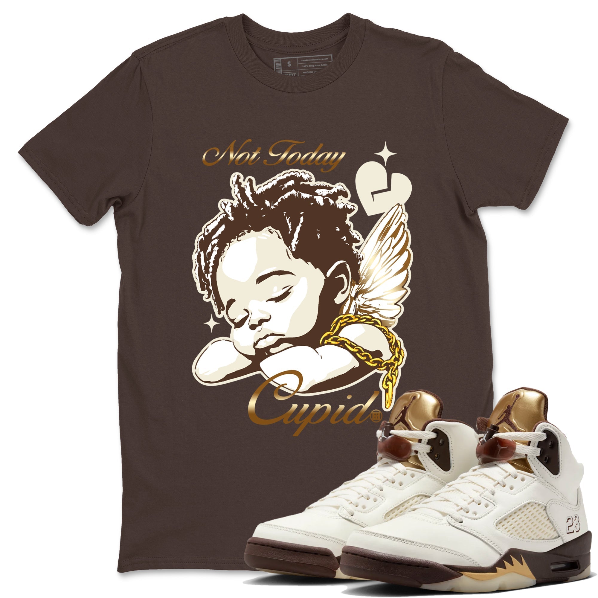 Not Today Cupid snkmatch Tees - Air Jordan 5 Golden Ticket