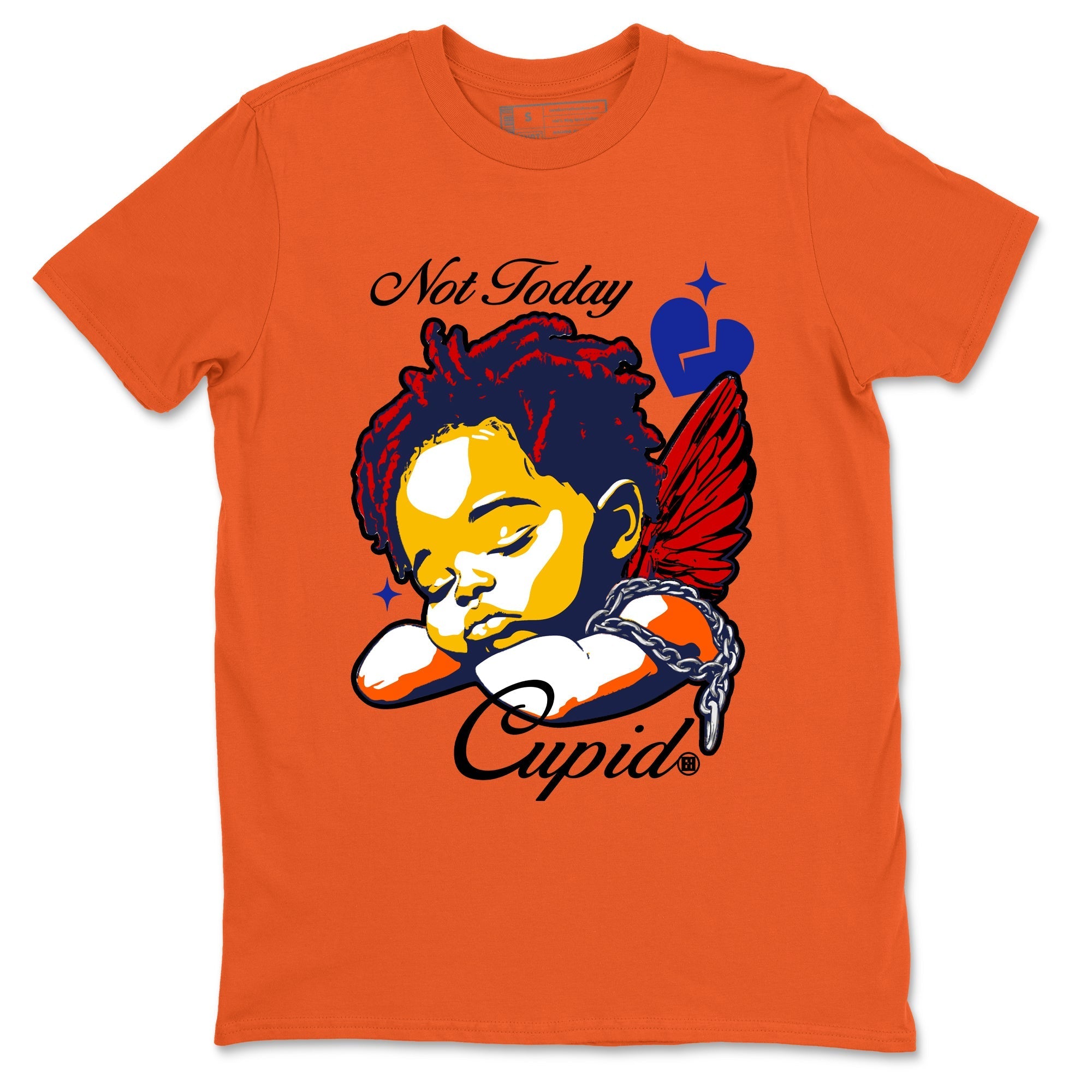 Not Today Cupid snkmatch Tees - Dunk What The