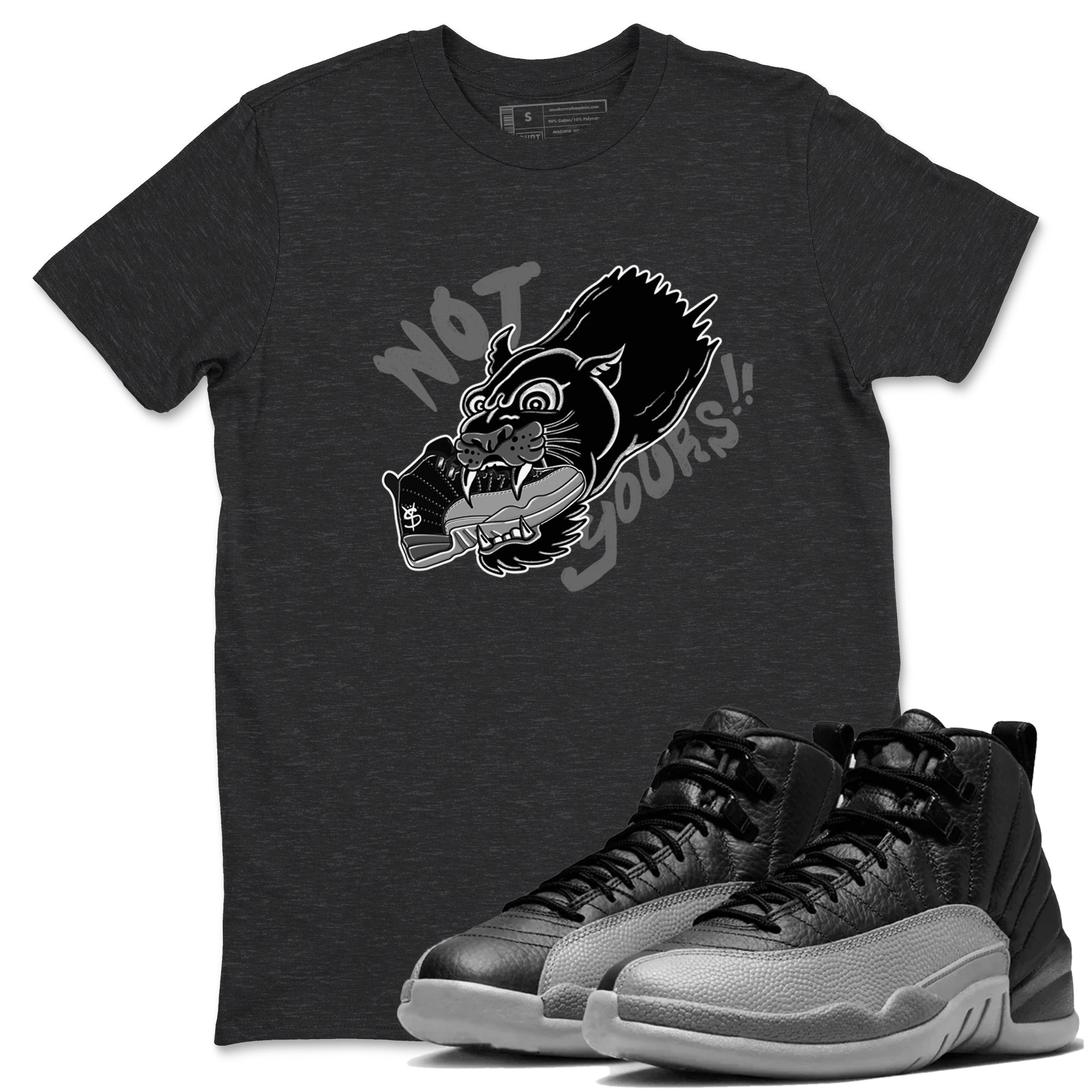 Not Yours snkmatch Tees - Air Jordan 12 Black Wolf Grey