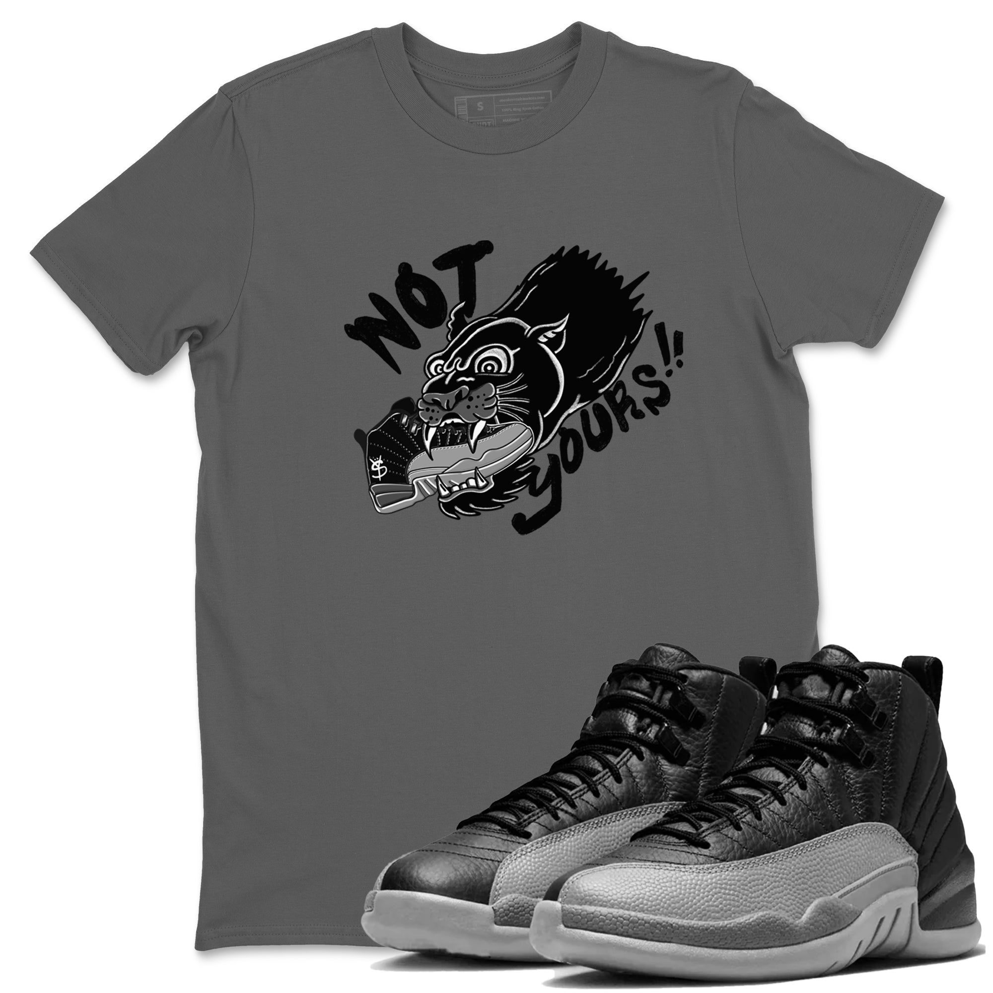 Not Yours snkmatch Tees - Air Jordan 12 Black Wolf Grey