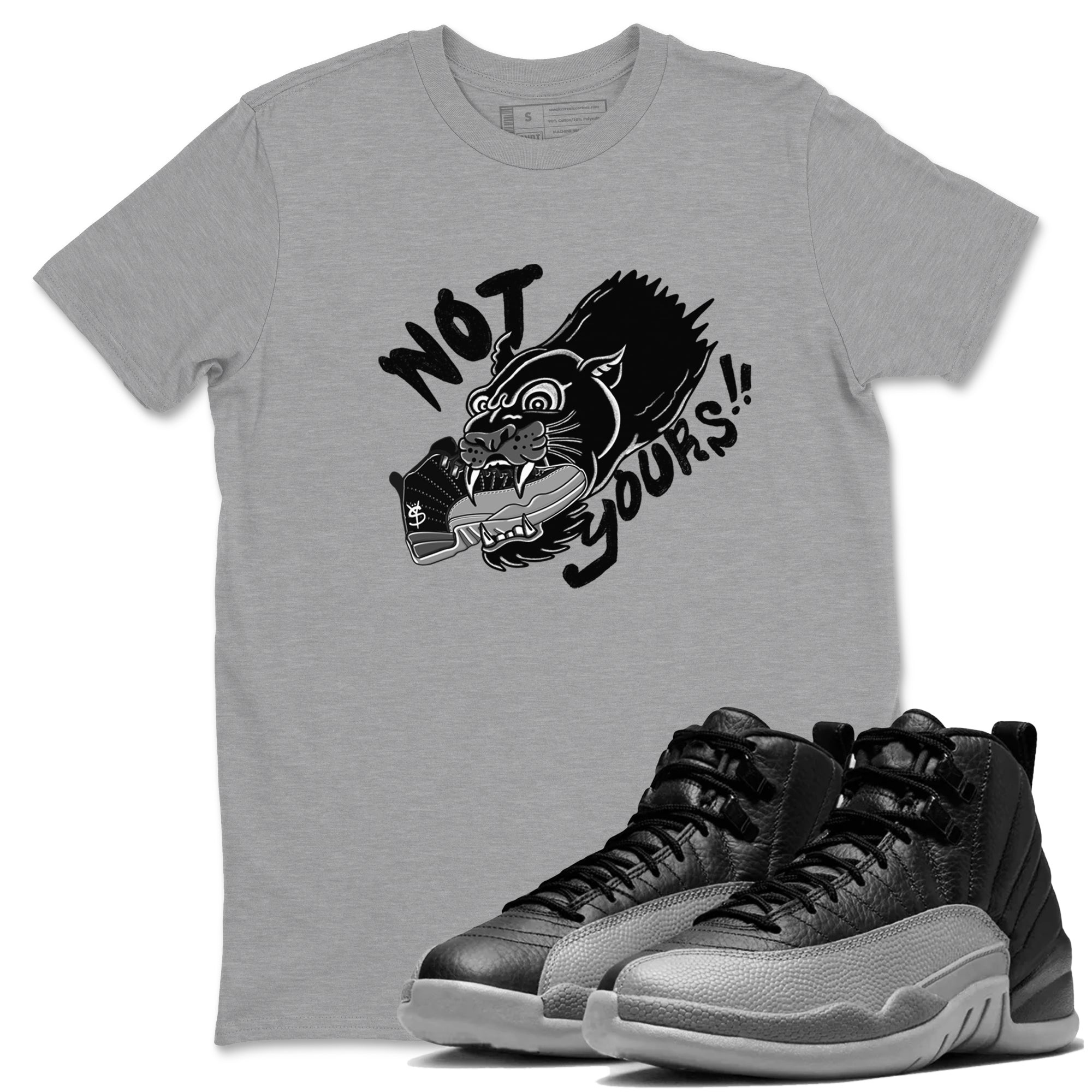Not Yours snkmatch Tees - Air Jordan 12 Black Wolf Grey