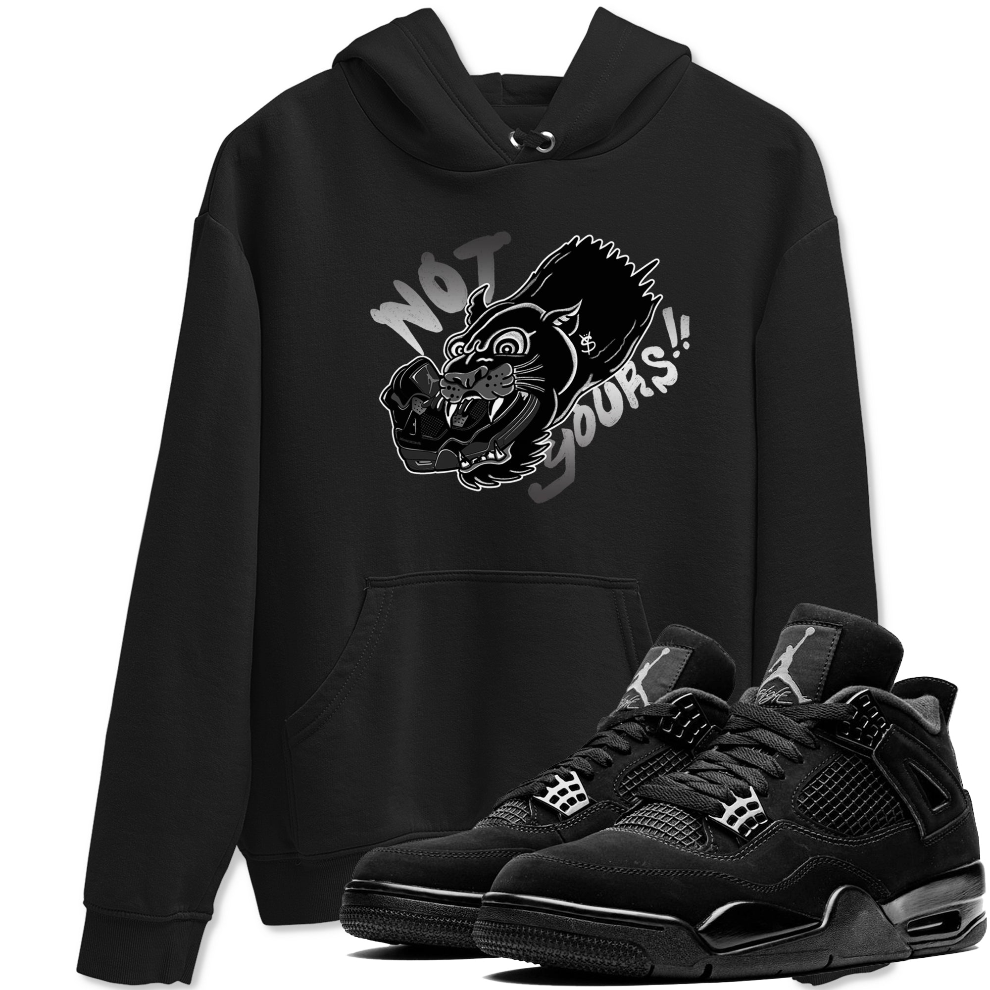 Not Yours snkmatch Tees - Air Jordan 4 Black Cat