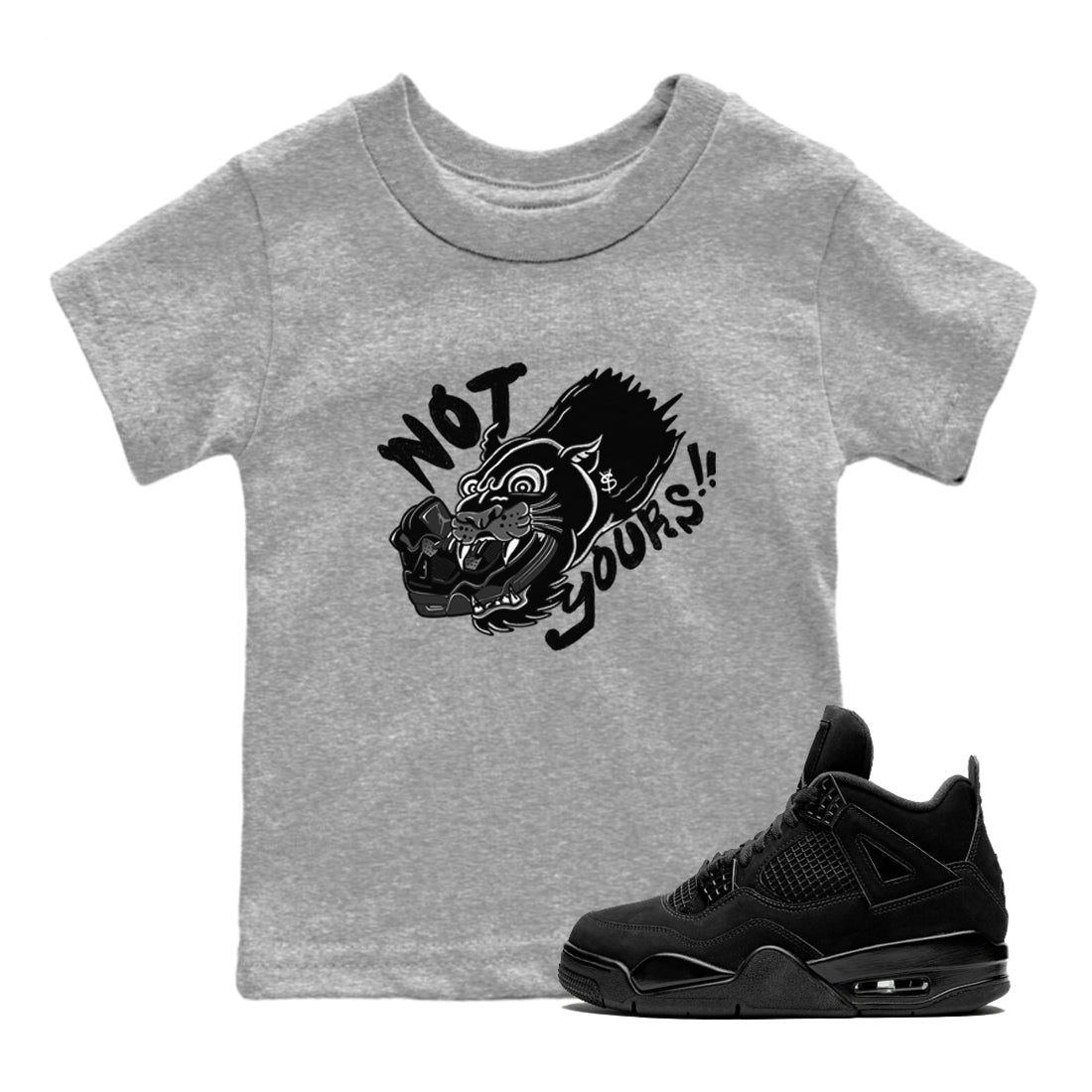 Not Yours snkmatch Tees Kids - Air Jordan 4 Black Cat