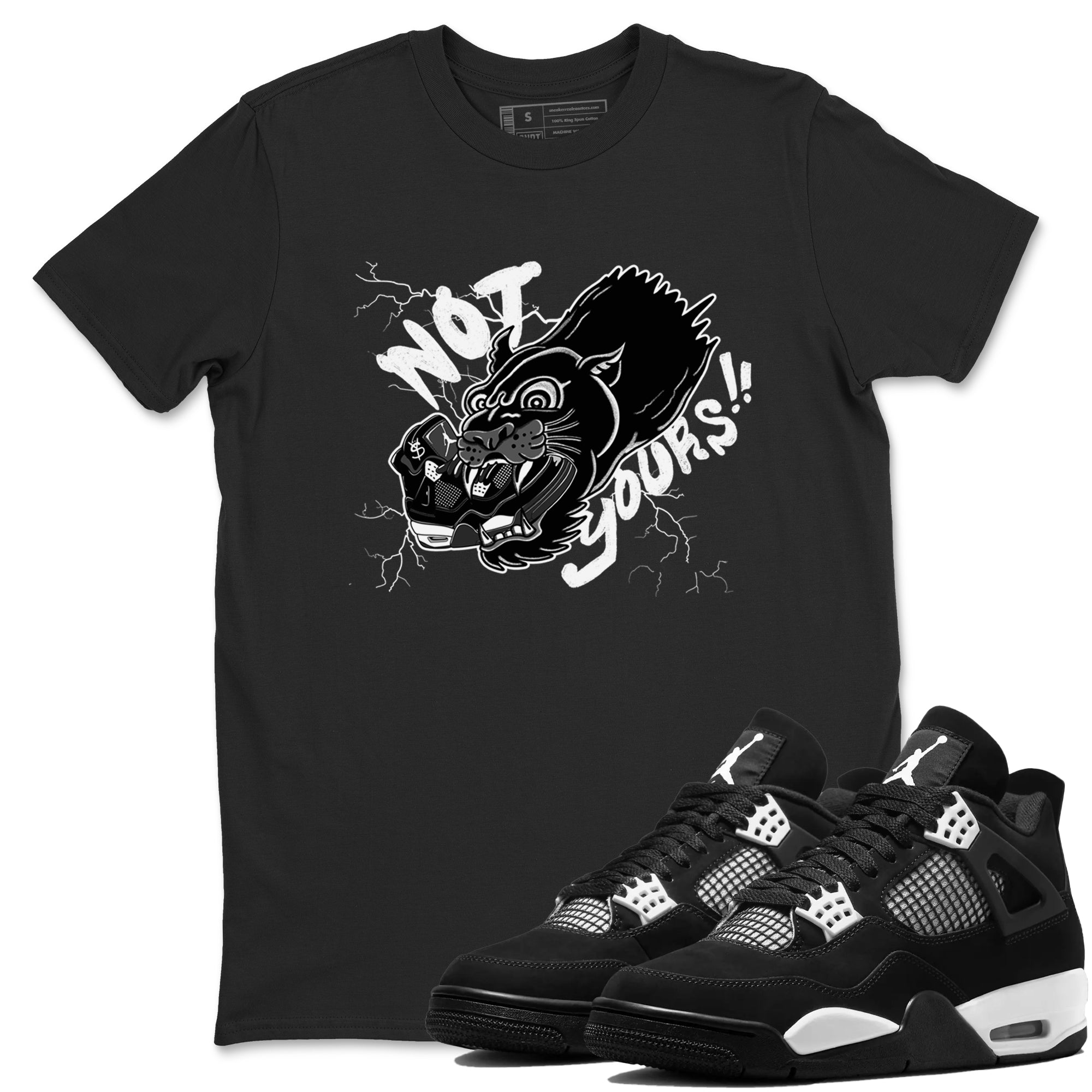 Not Yours snkmatch Tees - Air Jordan 4 White Thunder