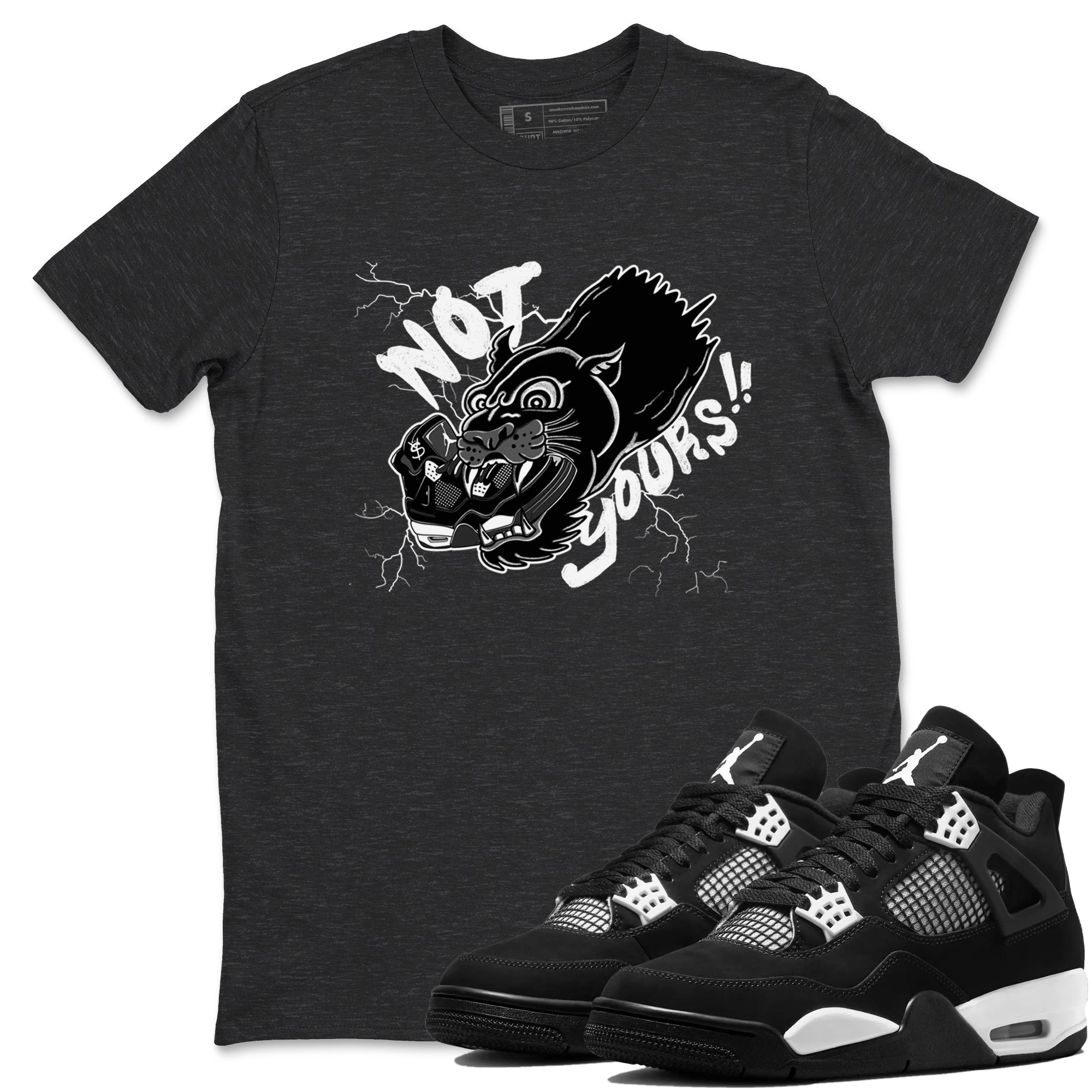 Not Yours snkmatch Tees - Air Jordan 4 White Thunder