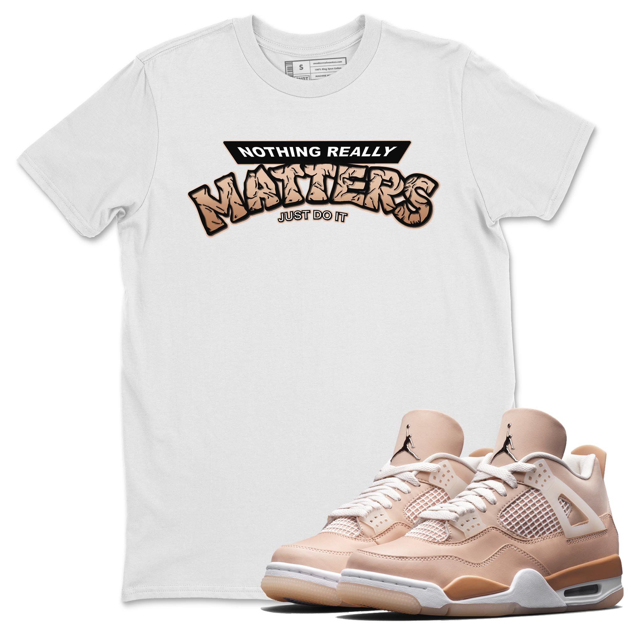 Nothing Matters Unisex Tops - Air Jordan 4 Shimmer